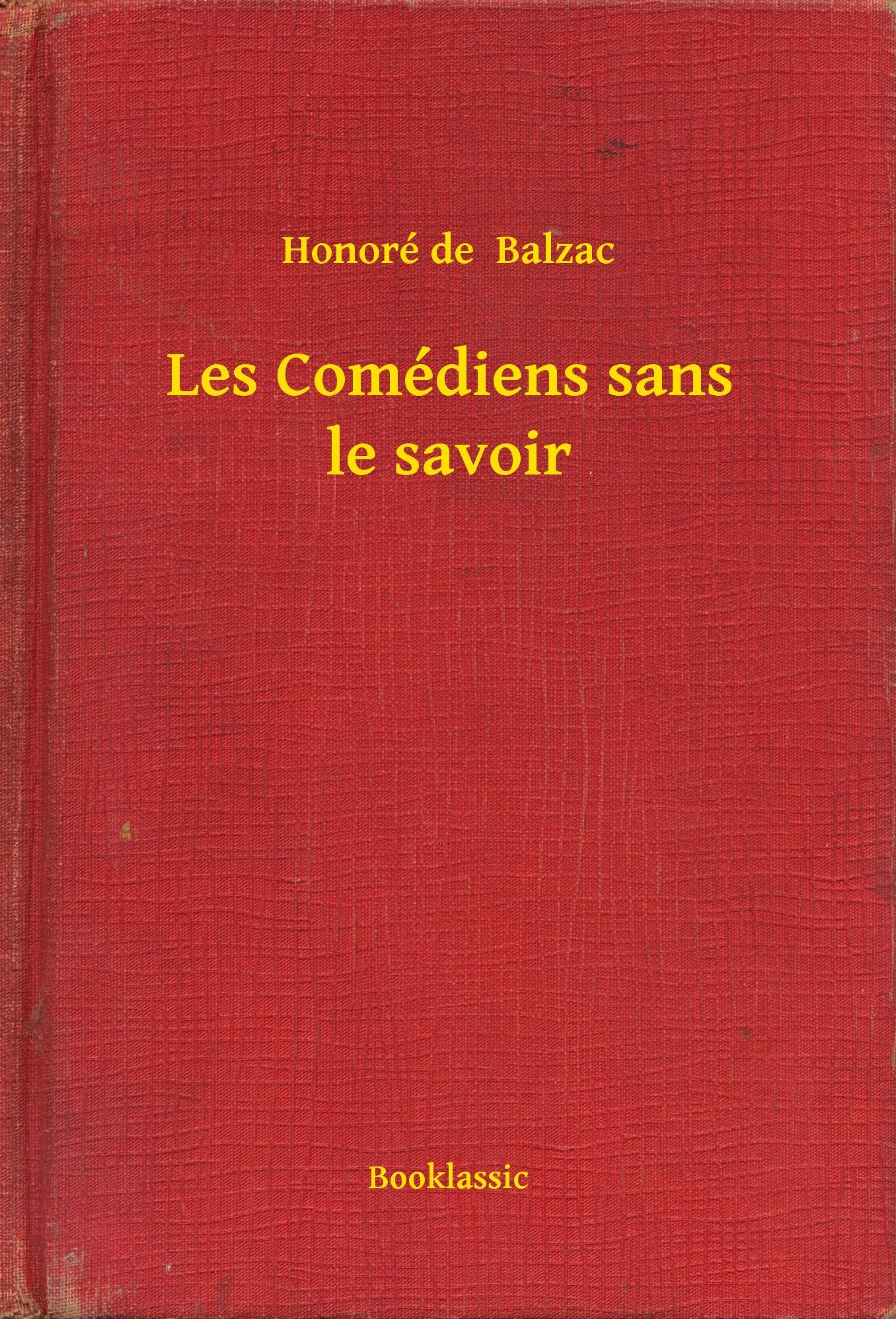 Les Comédiens sans le savoir