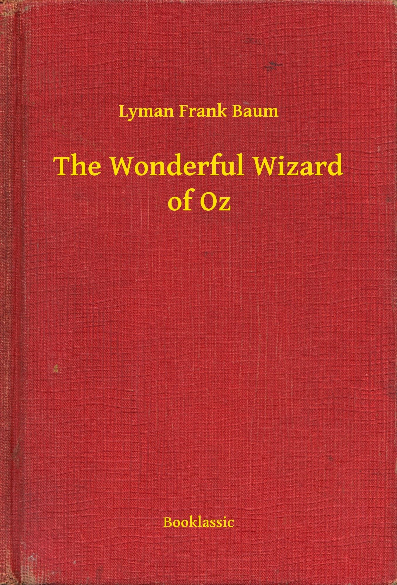 The Wonderful Wizard of Oz