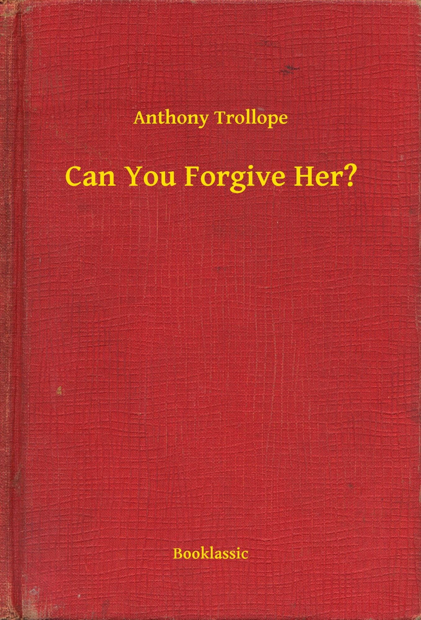Can You Forgive Her?