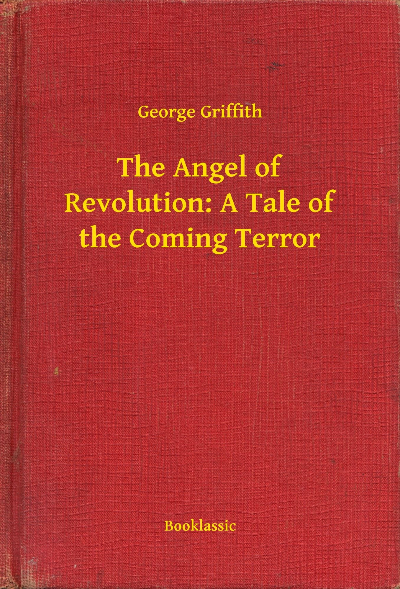 The Angel of Revolution: A Tale of the Coming Terror