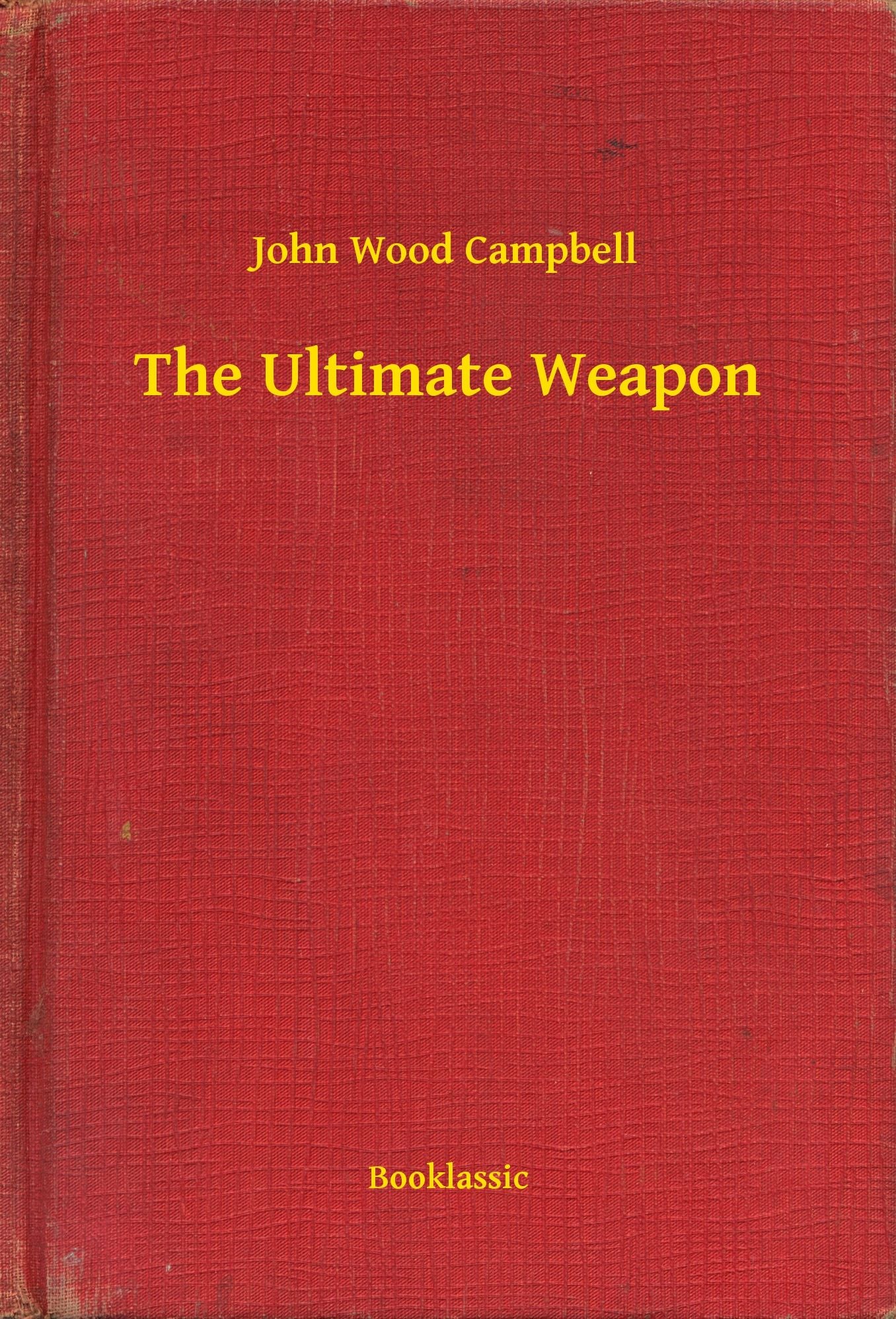 The Ultimate Weapon