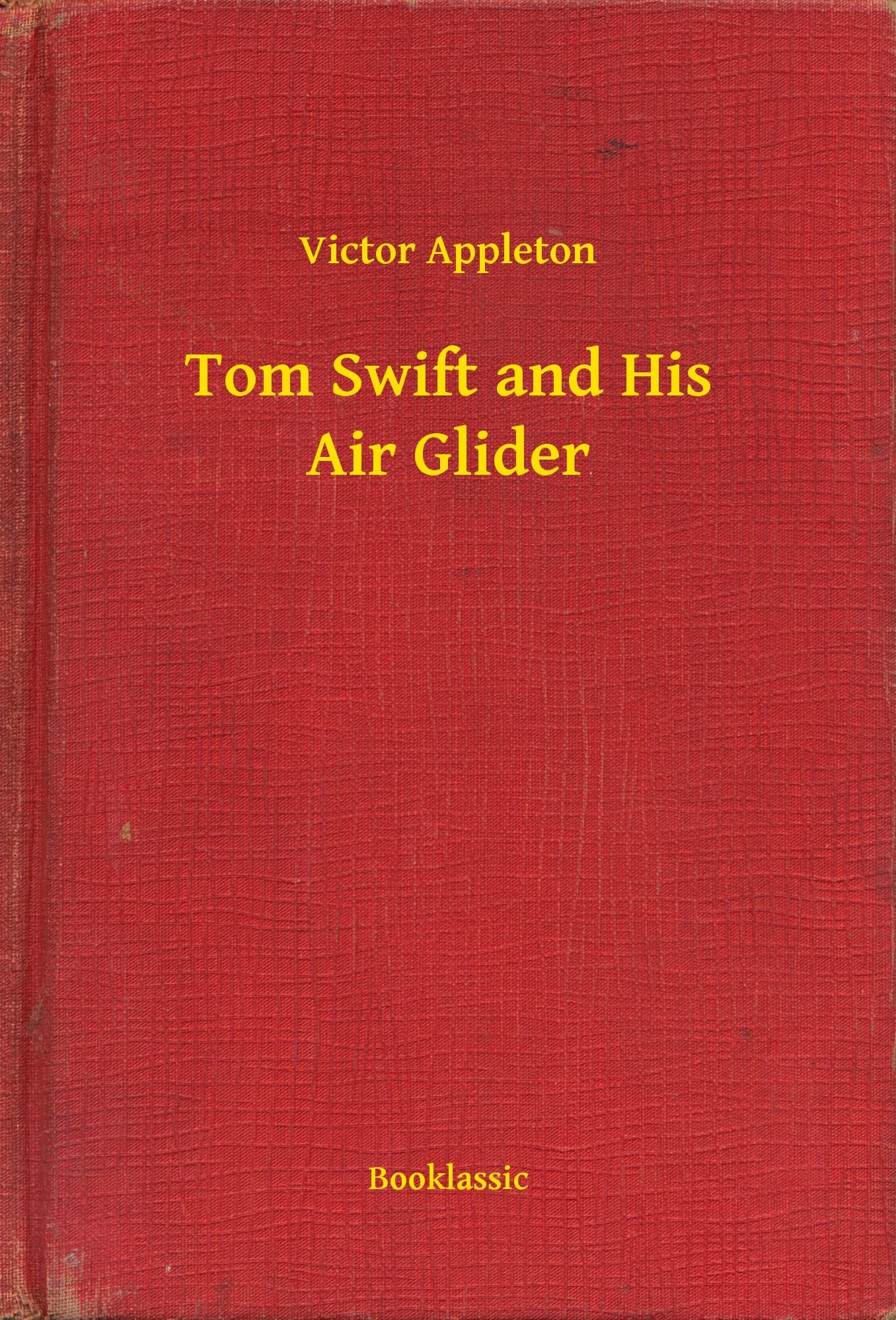 Tom Swift and His Air Glider