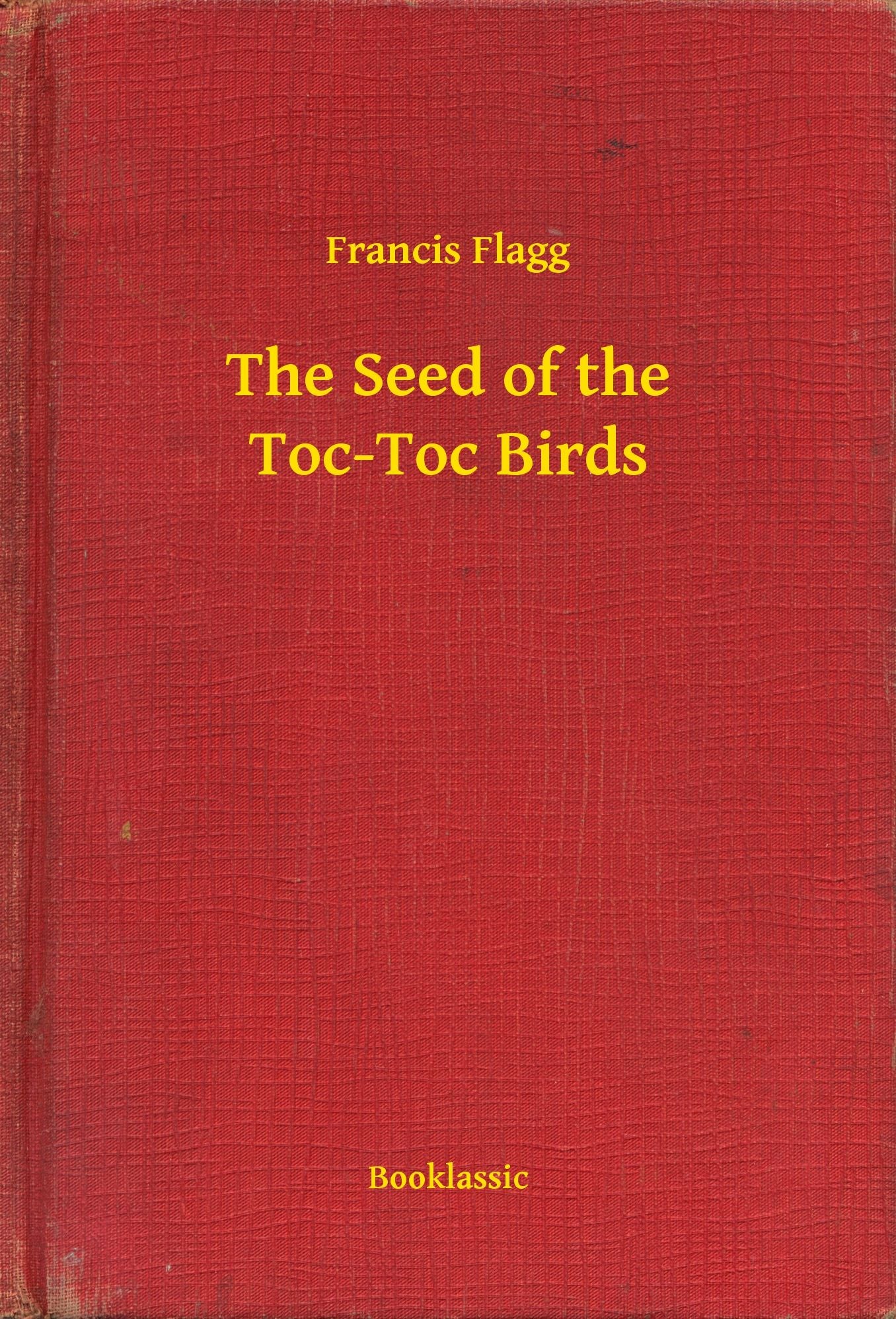 The Seed of the Toc-Toc Birds