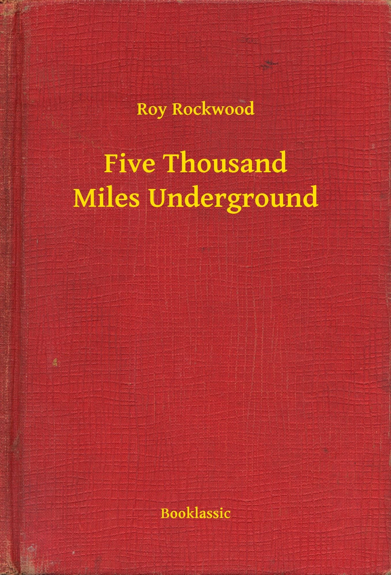 Five Thousand Miles Underground