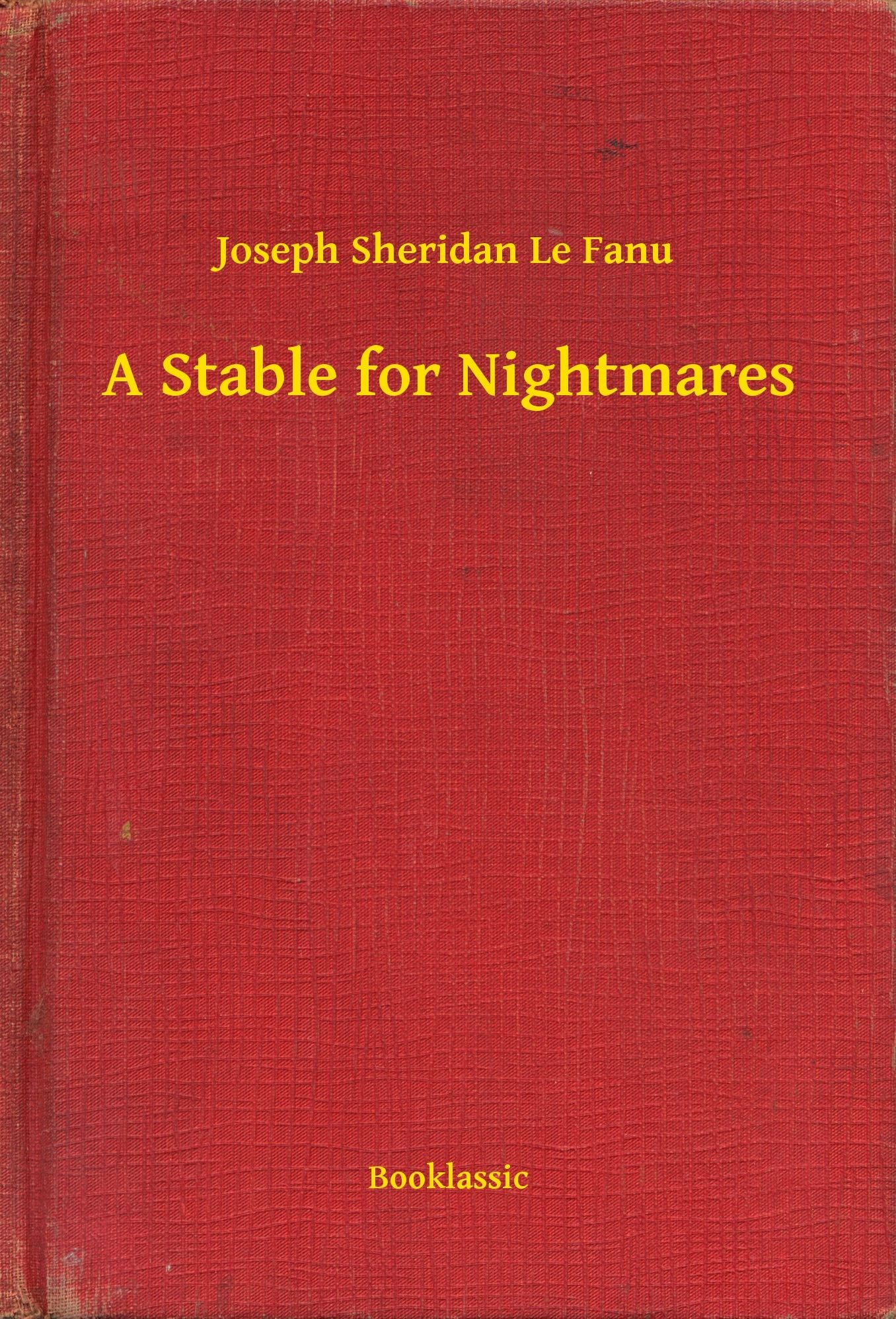 A Stable for Nightmares