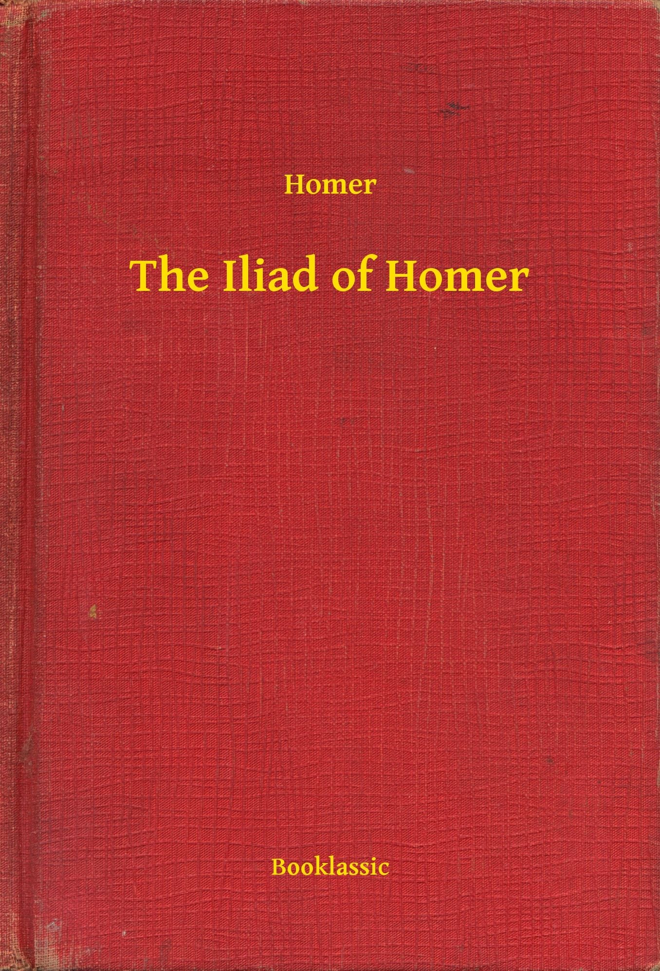 The Iliad of Homer