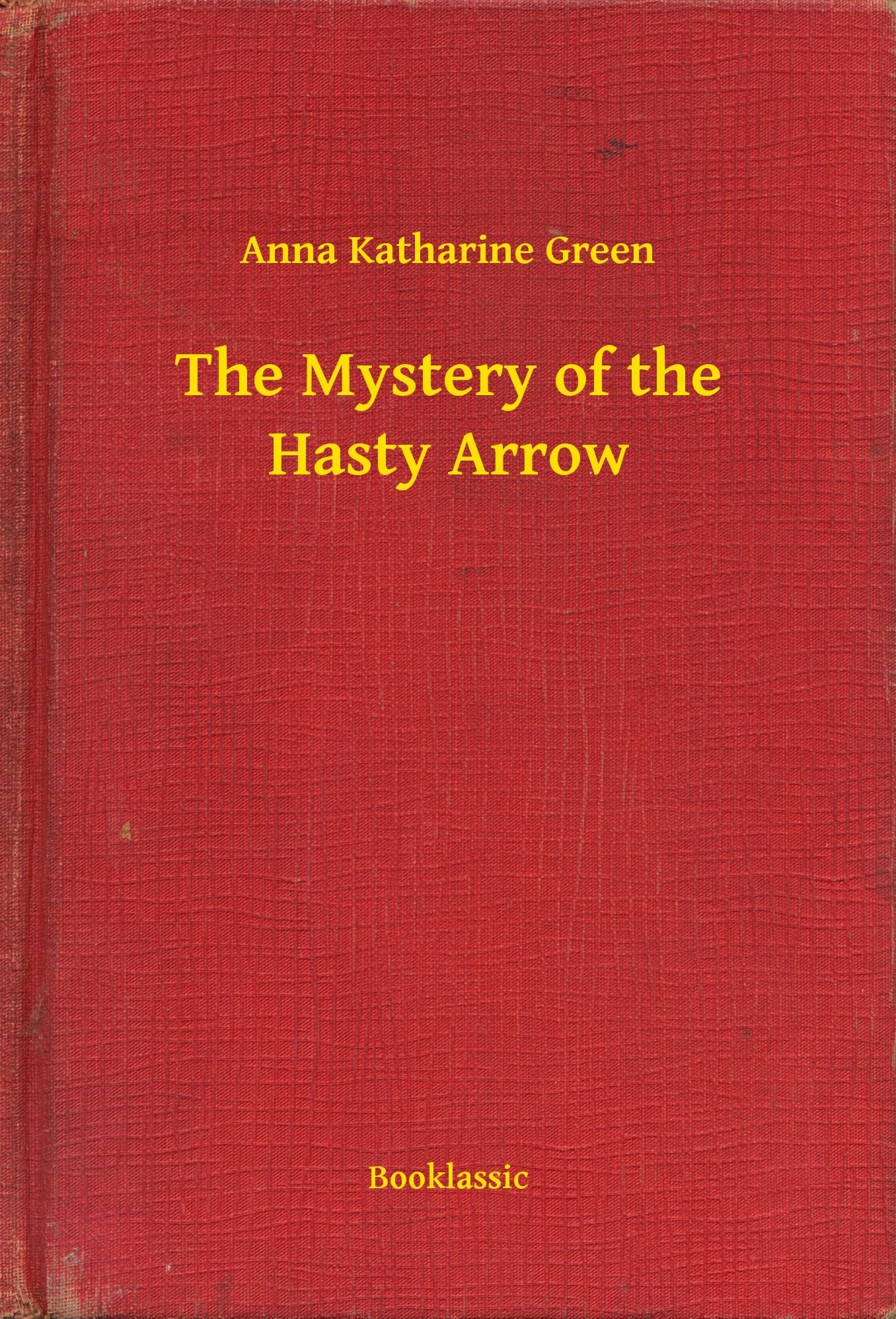 The Mystery of the Hasty Arrow