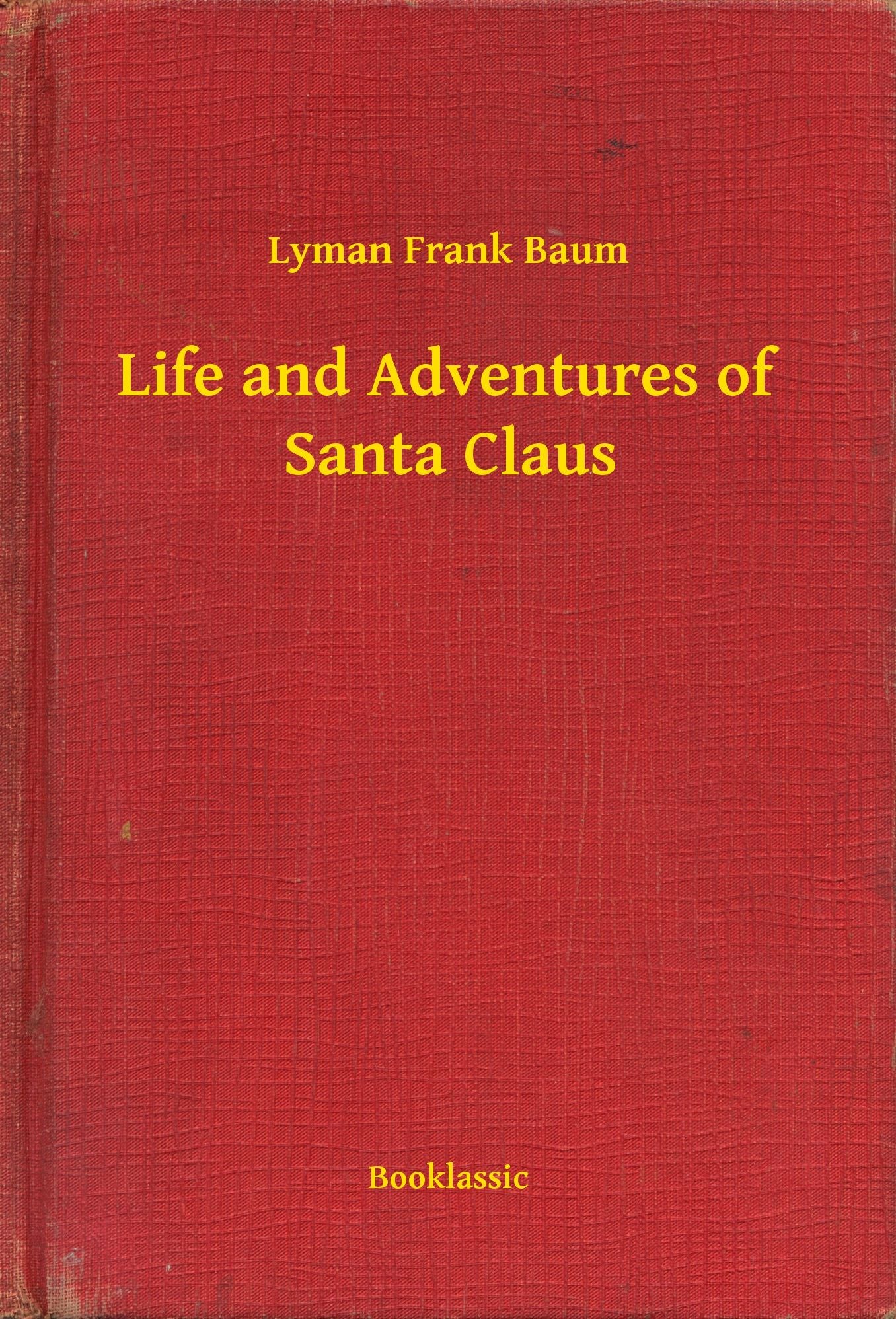 Life and Adventures of Santa Claus