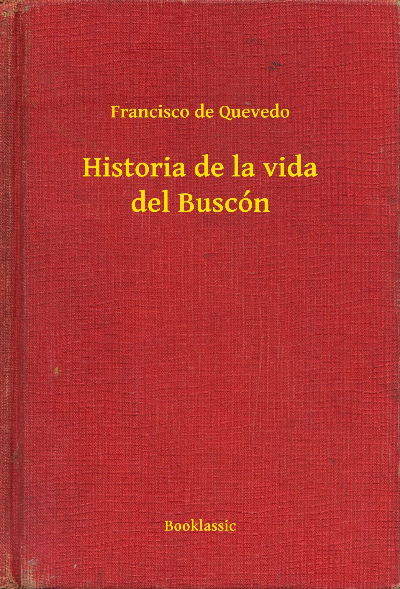 Historia de la vida del Buscón