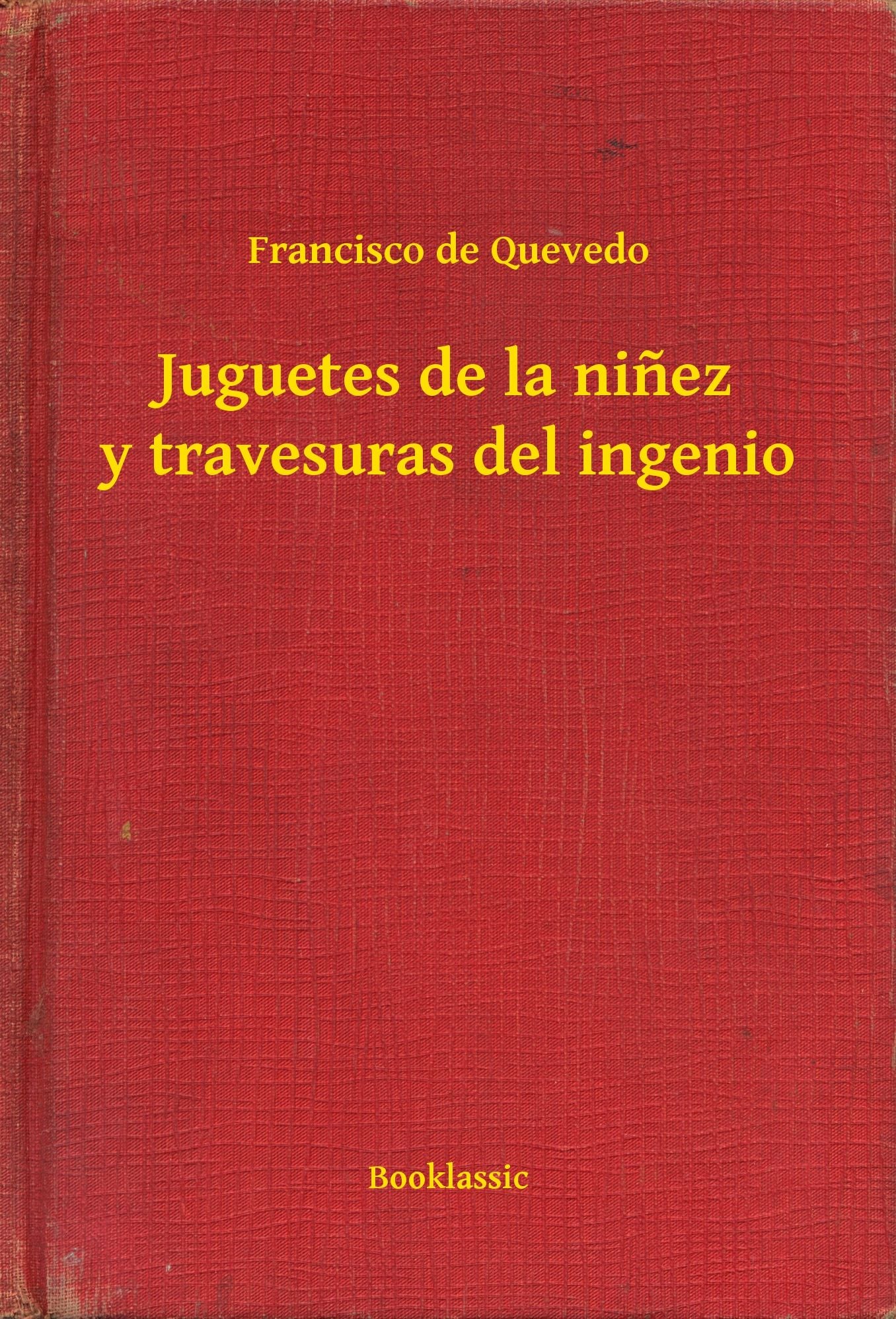 Juguetes de la niñez y travesuras del ingenio
