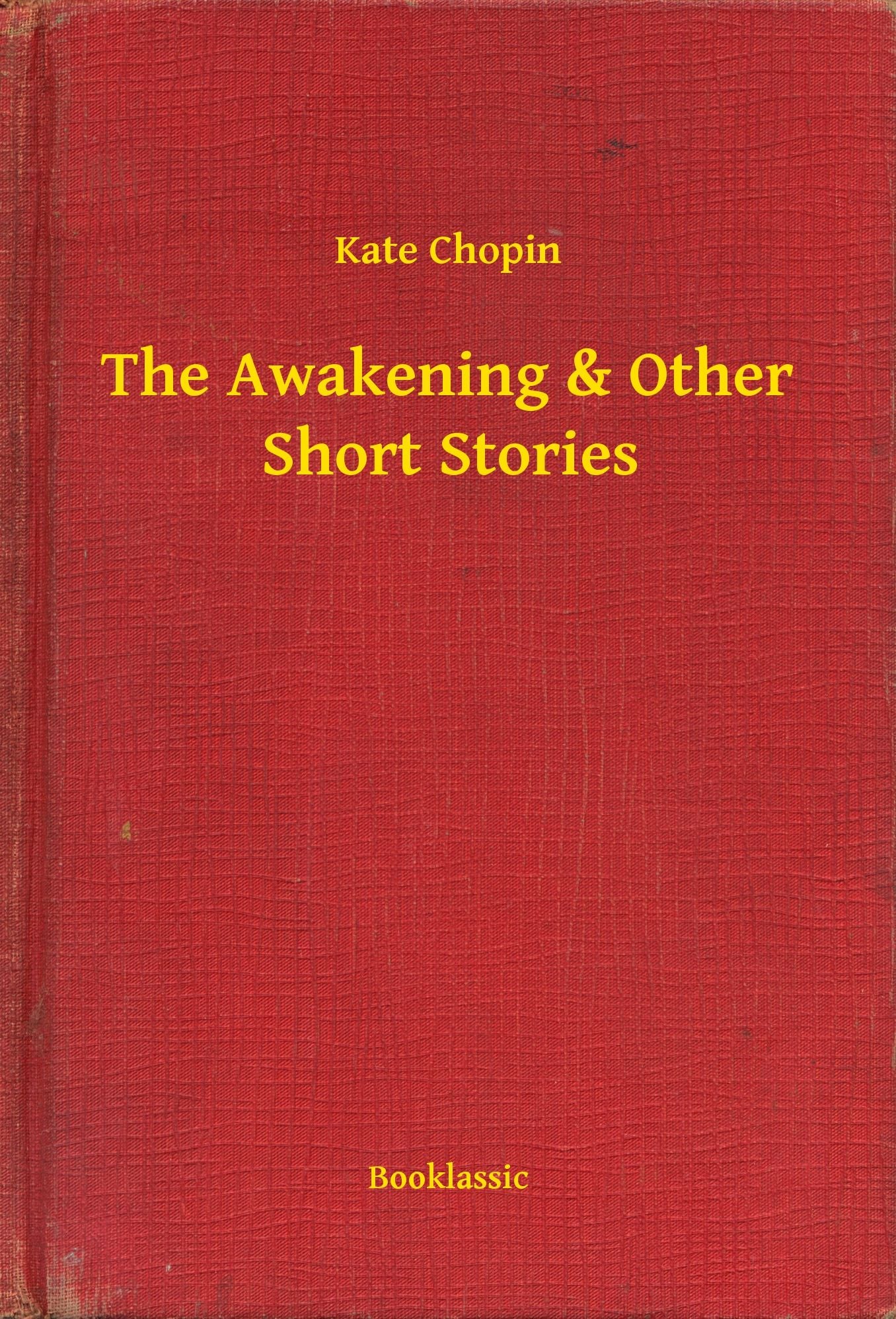 The Awakening & Other Short Stories