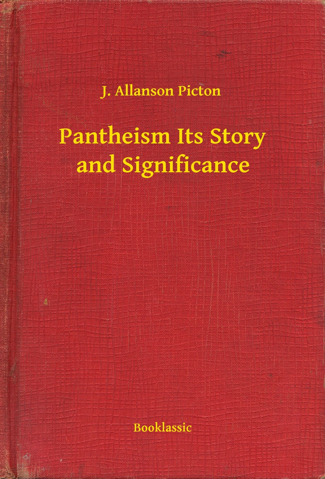 Pantheism Its Story and Significance