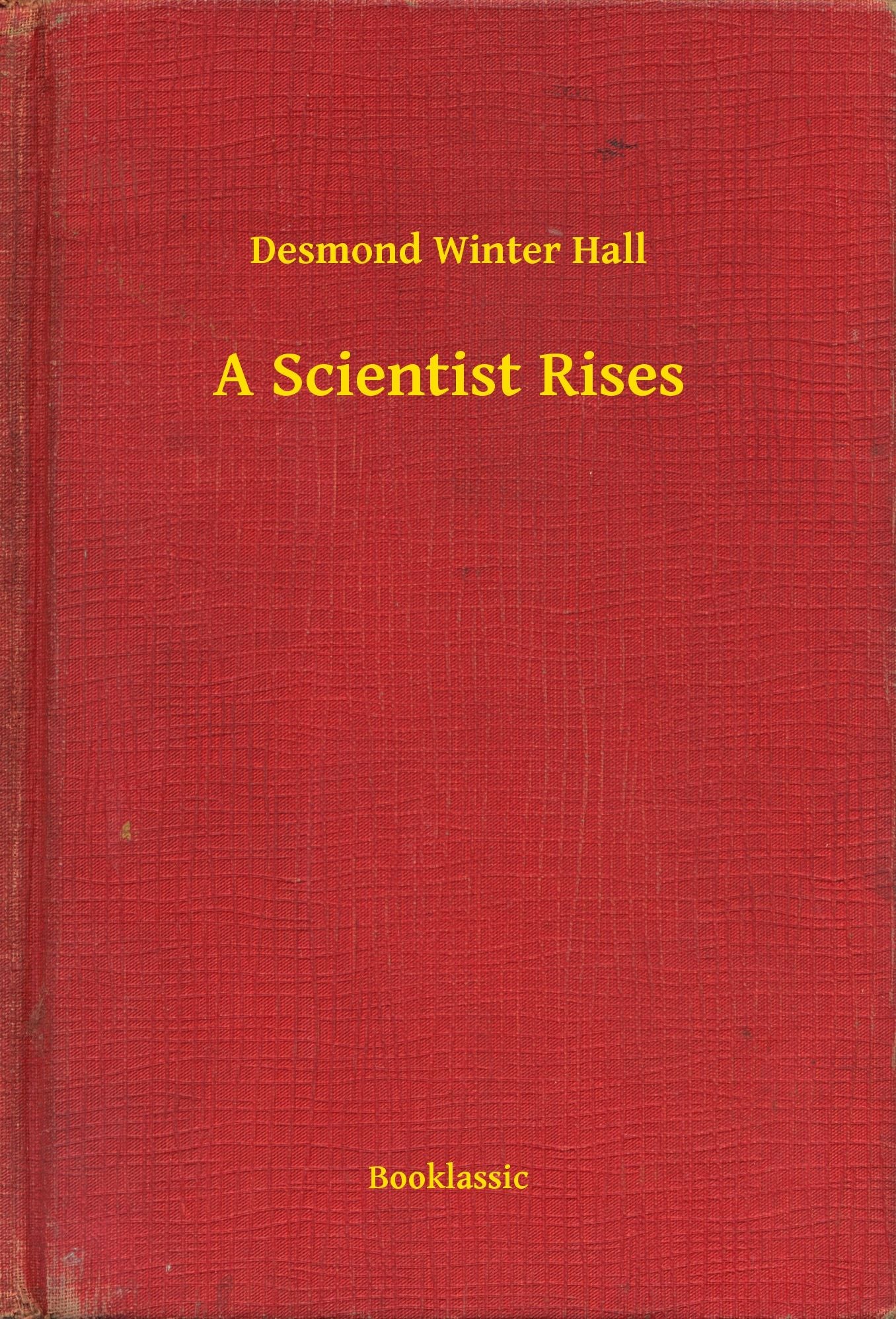 A Scientist Rises