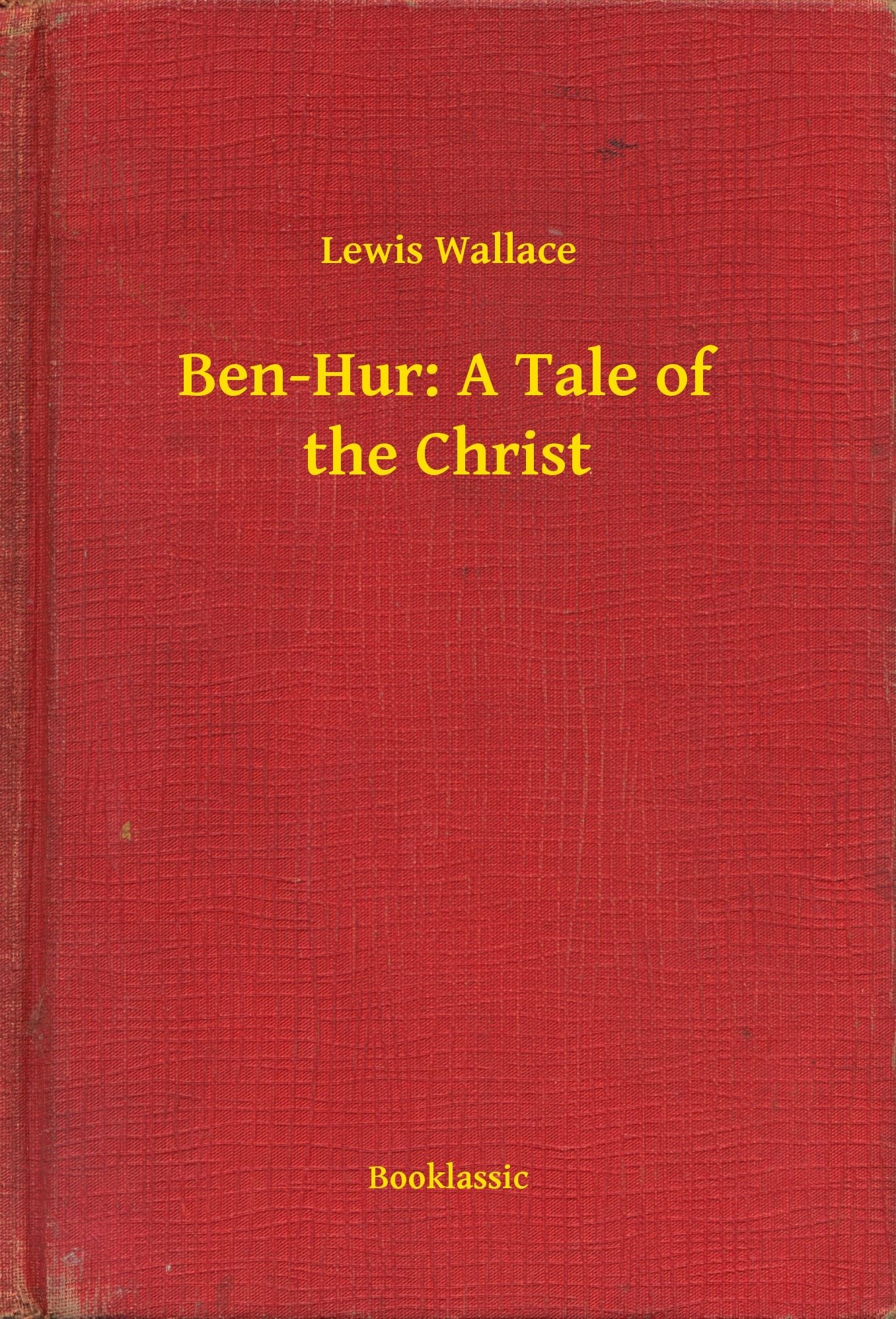 Ben-Hur: A Tale of the Christ