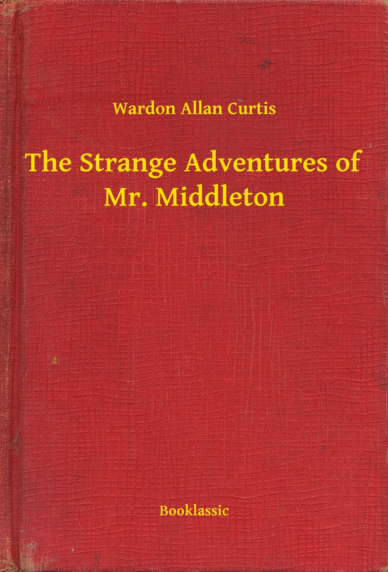 The Strange Adventures of Mr. Middleton