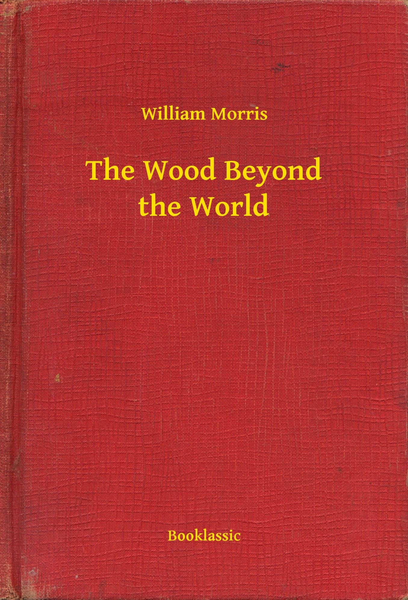 The Wood Beyond the World