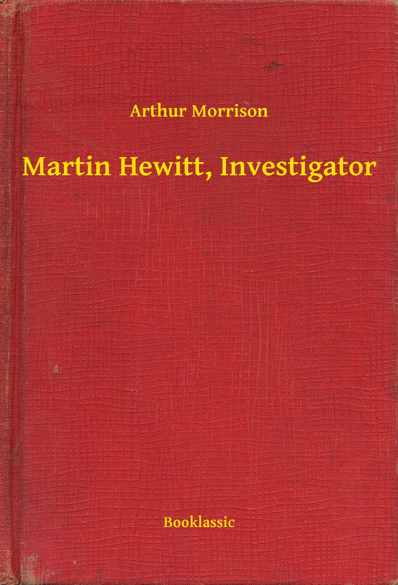 Martin Hewitt, Investigator