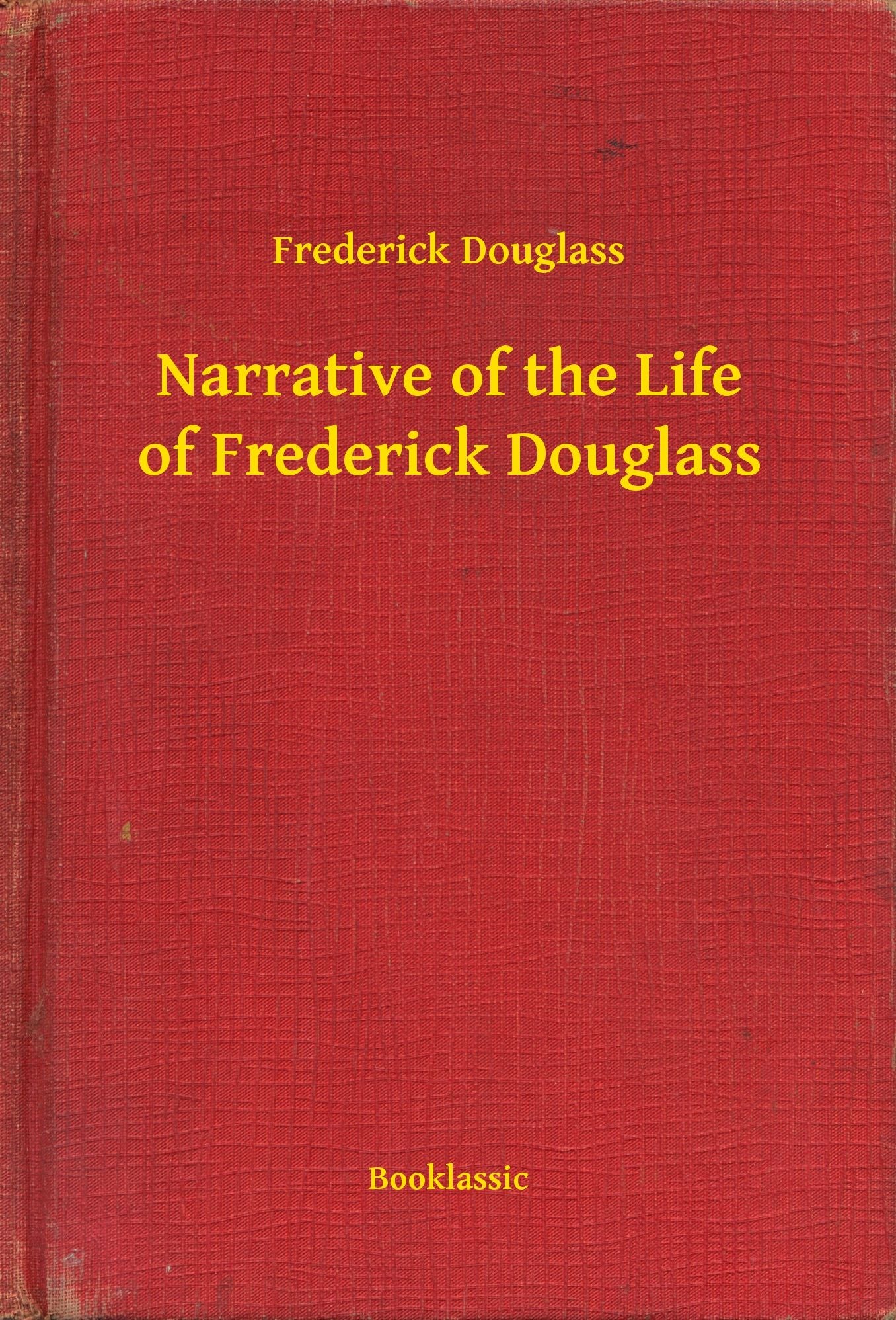 Narrative of the Life of Frederick Douglass