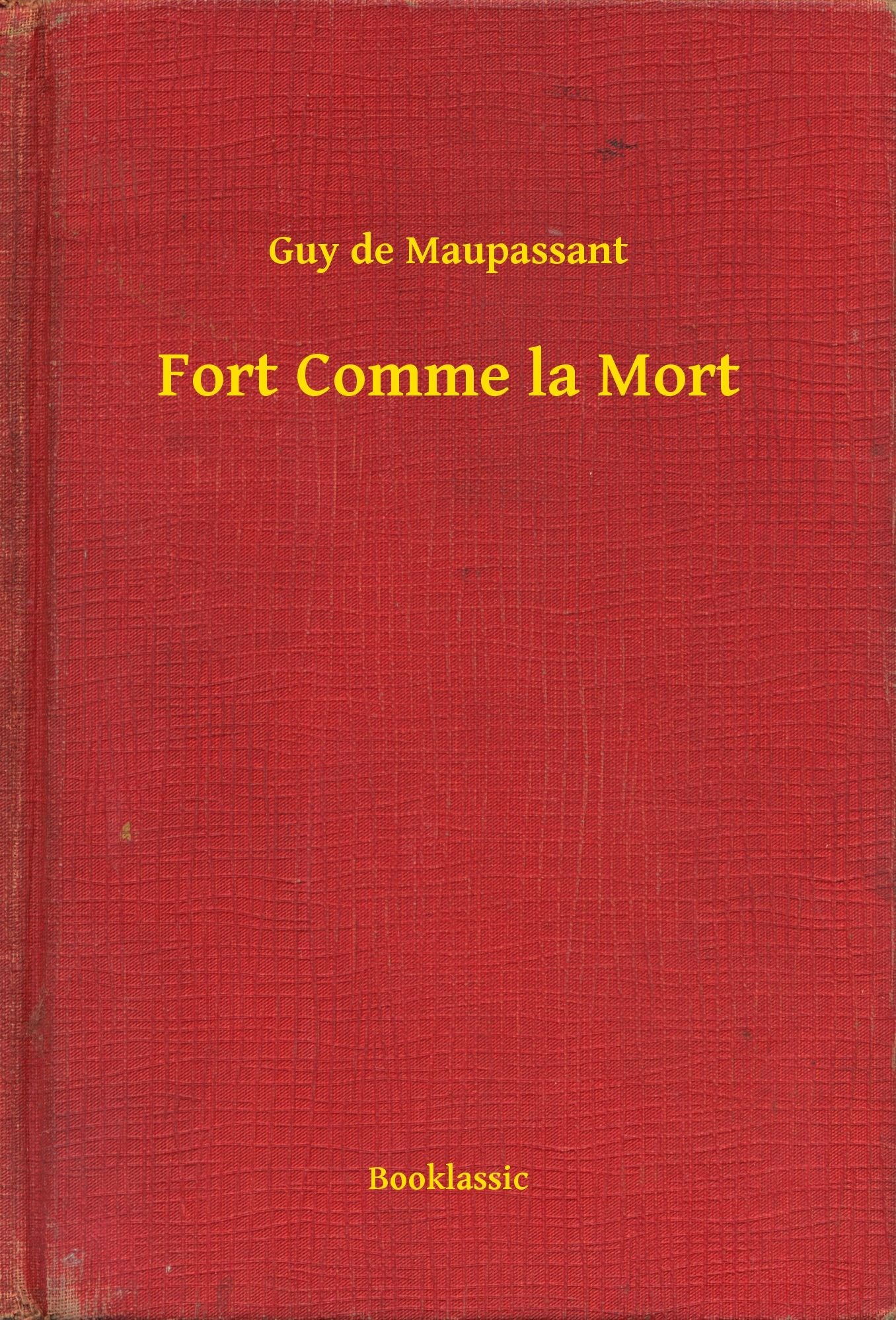 Fort Comme la Mort