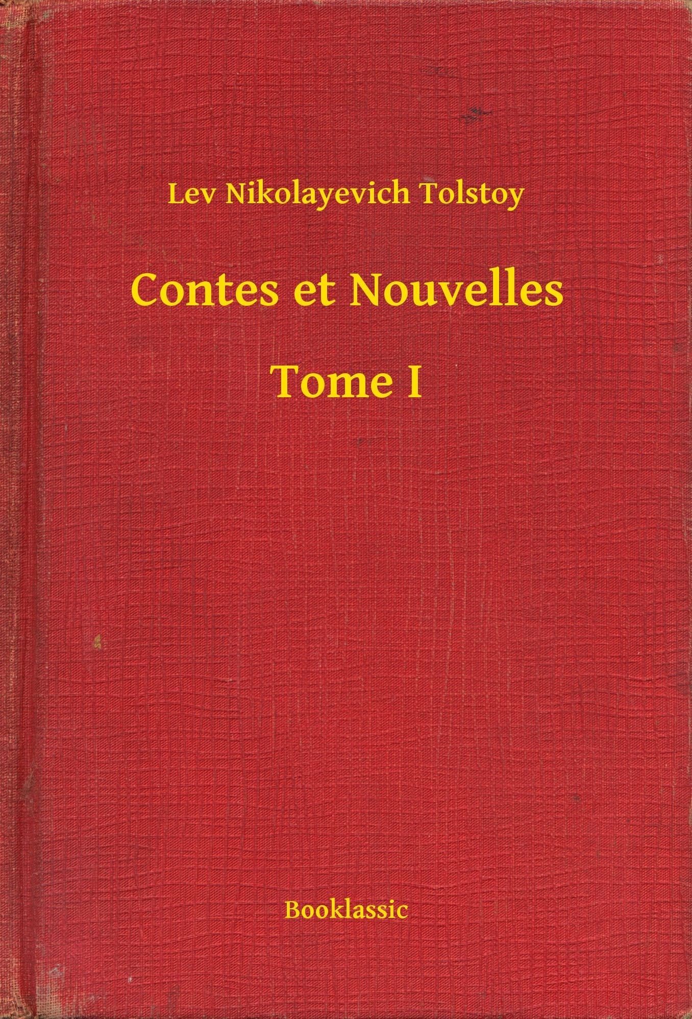 Contes et Nouvelles - Tome I