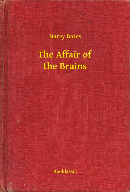 The Affair of the Brains
