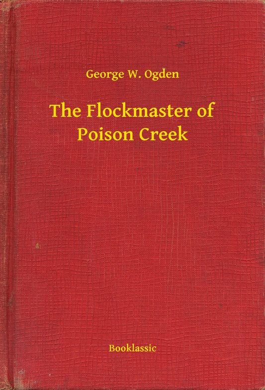 The Flockmaster of Poison Creek