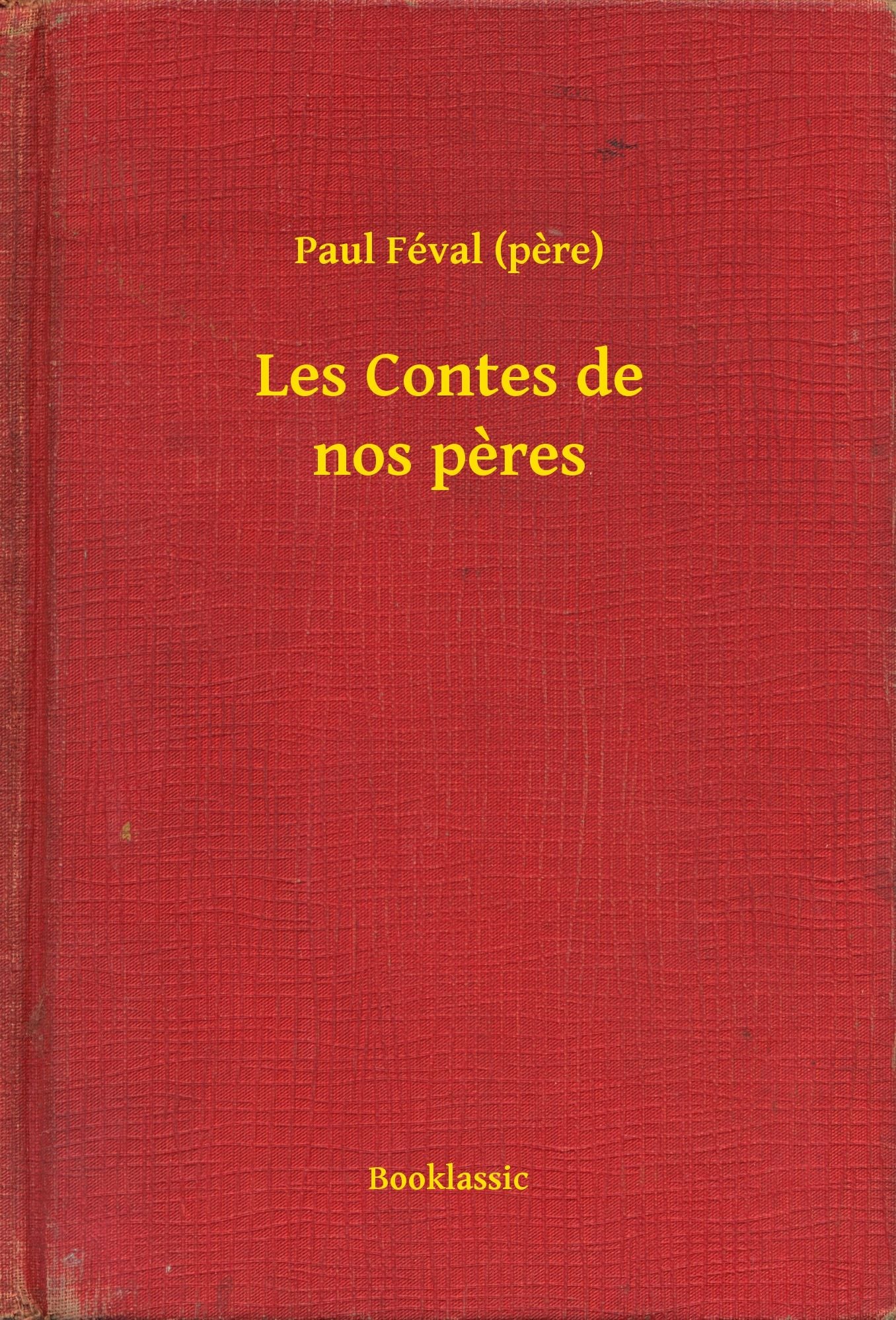 Les Contes de nos pères