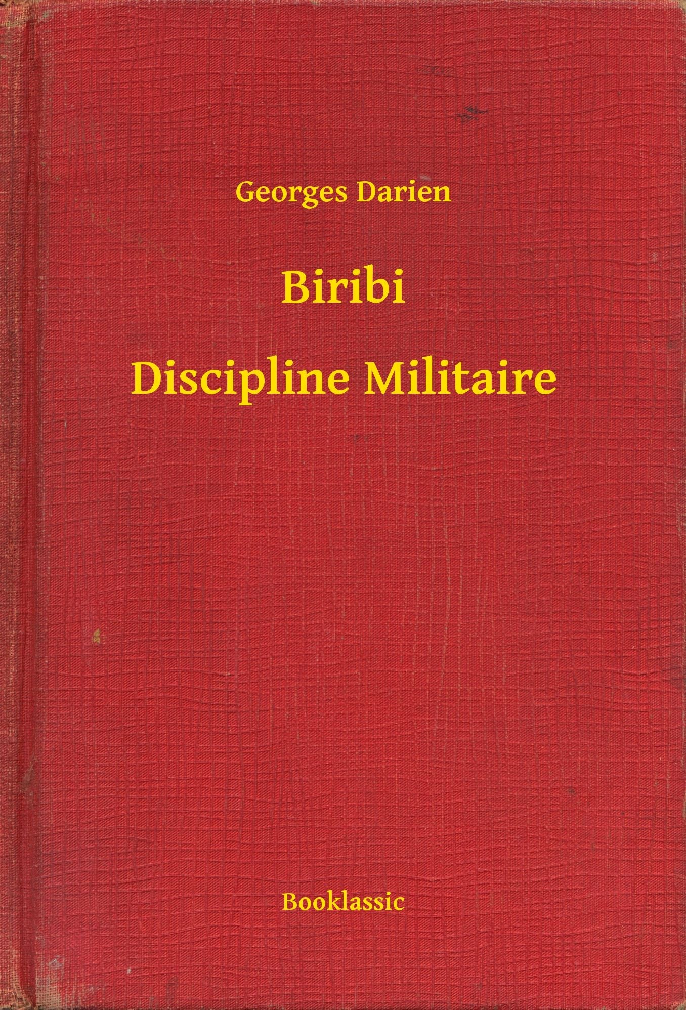 Biribi - Discipline Militaire