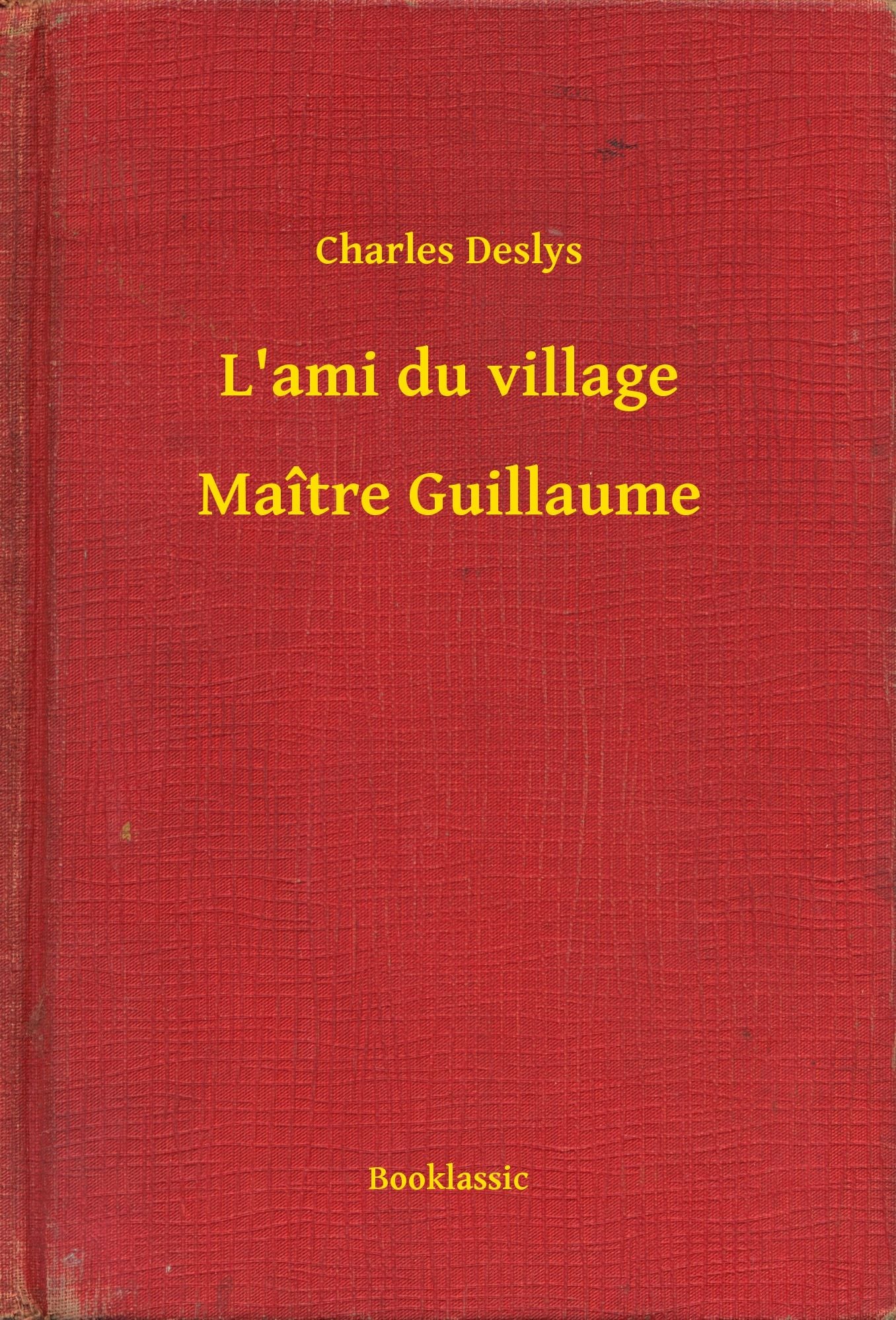 L'ami du village - Maître Guillaume