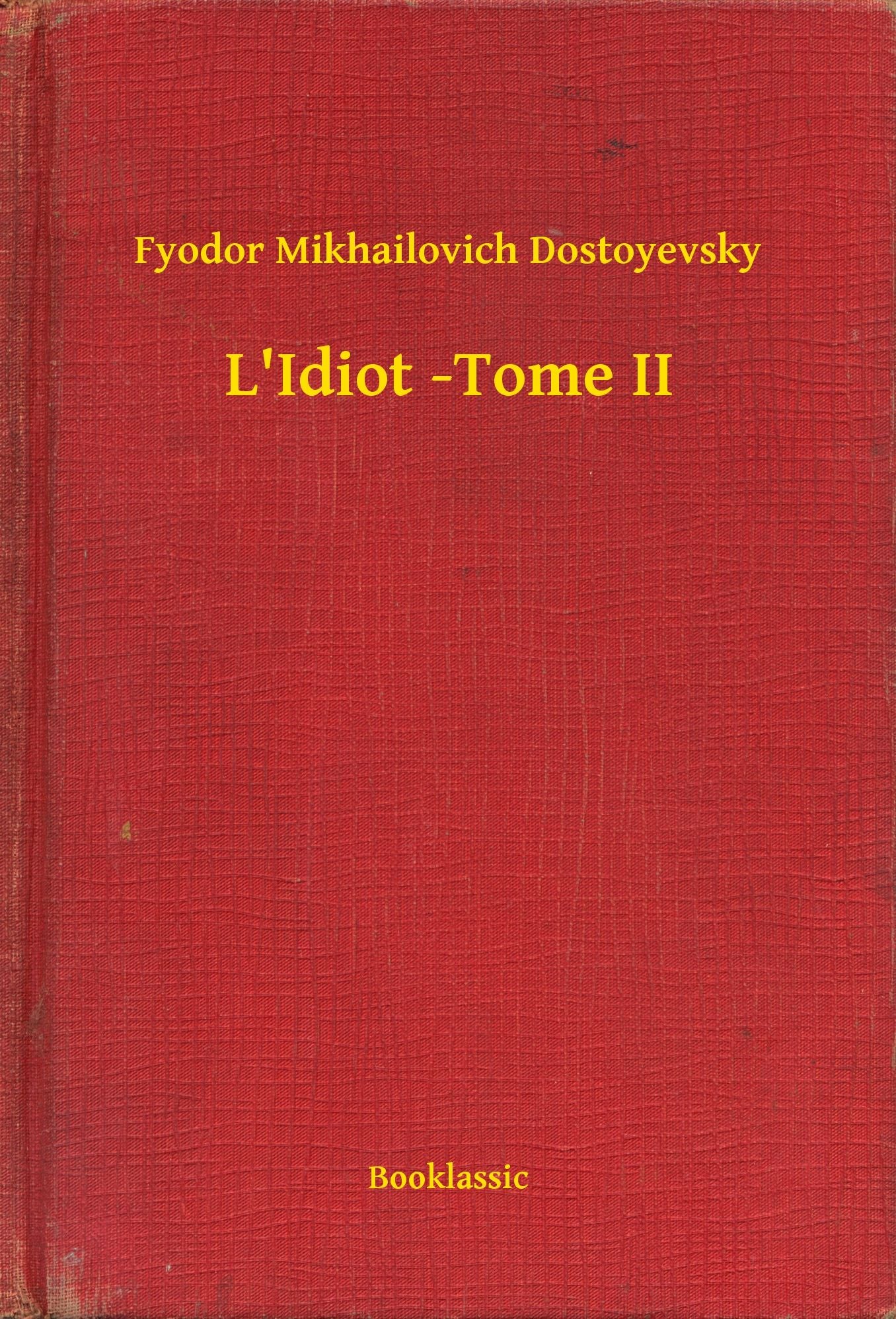 L'Idiot -Tome II