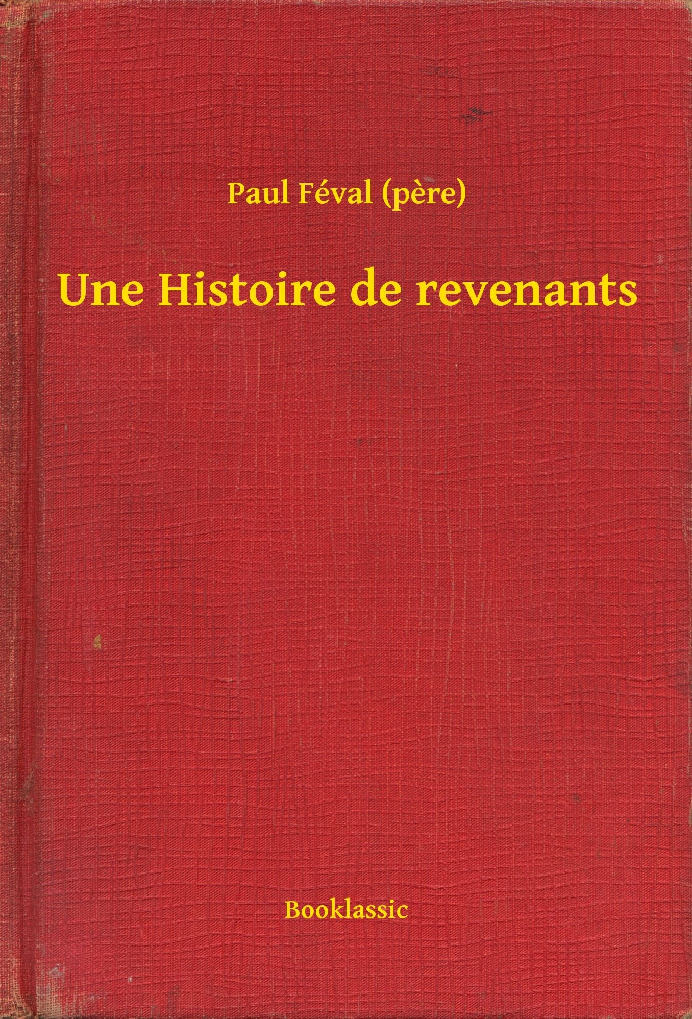Une Histoire de revenants
