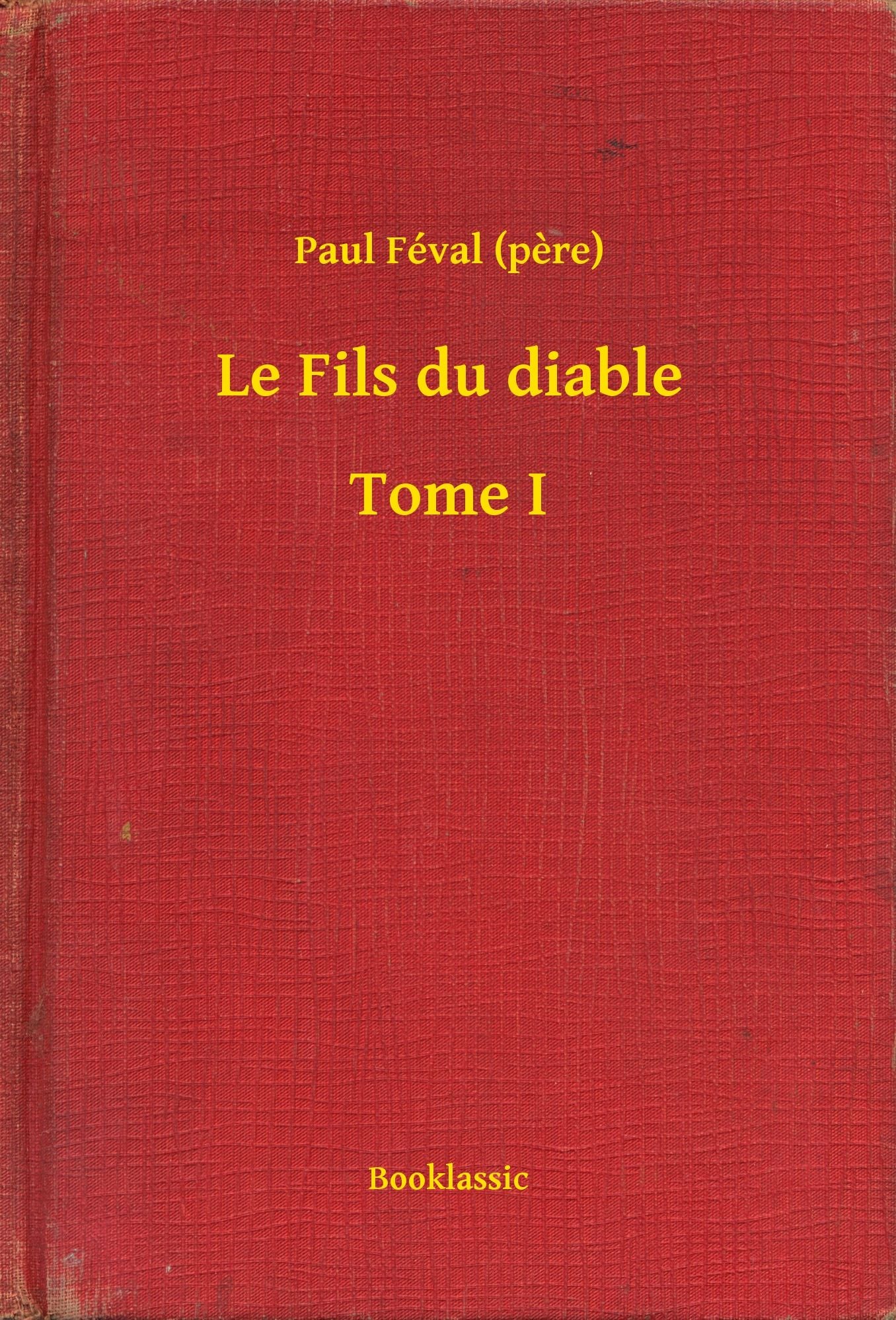 Le Fils du diable - Tome I