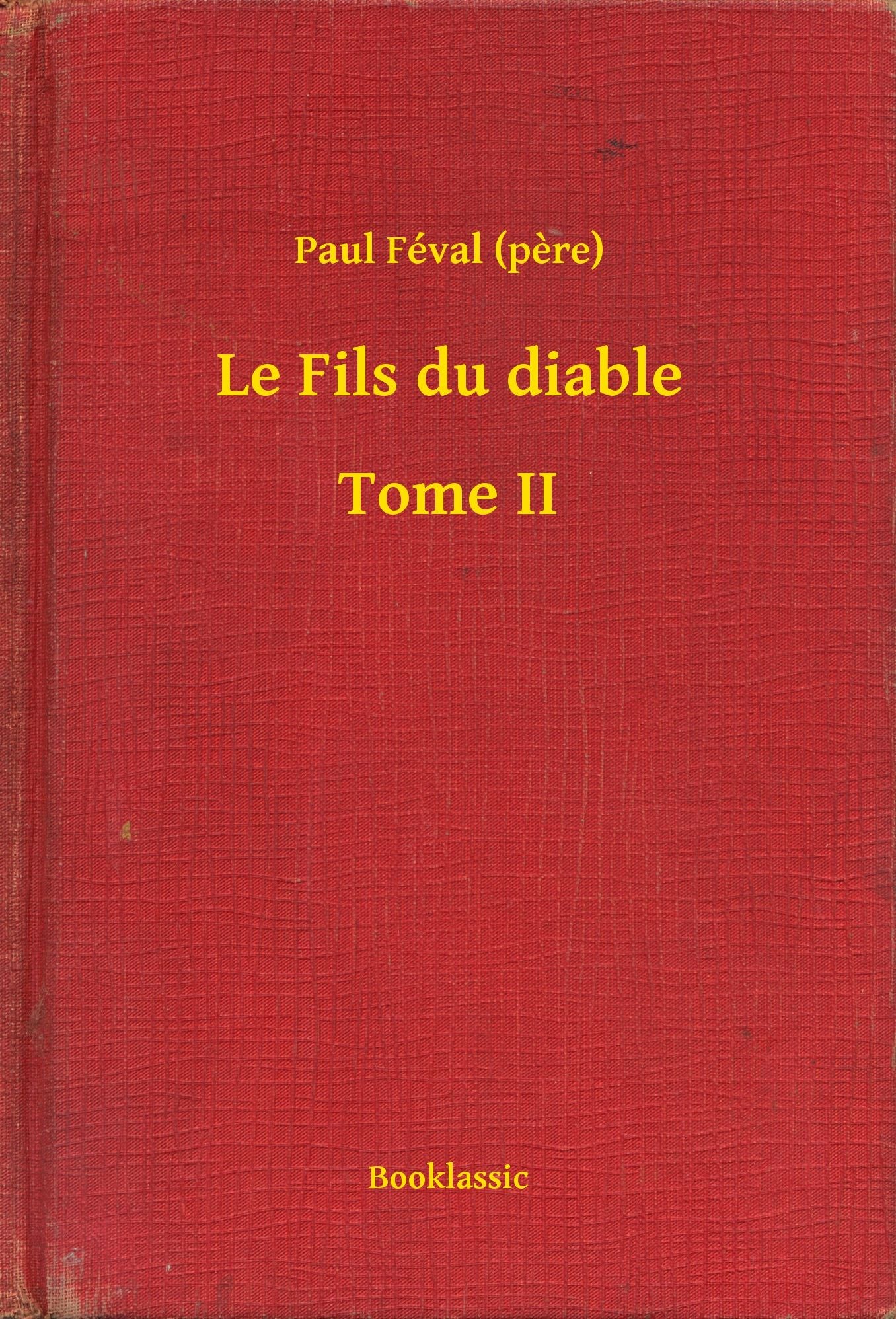 Le Fils du diable - Tome II