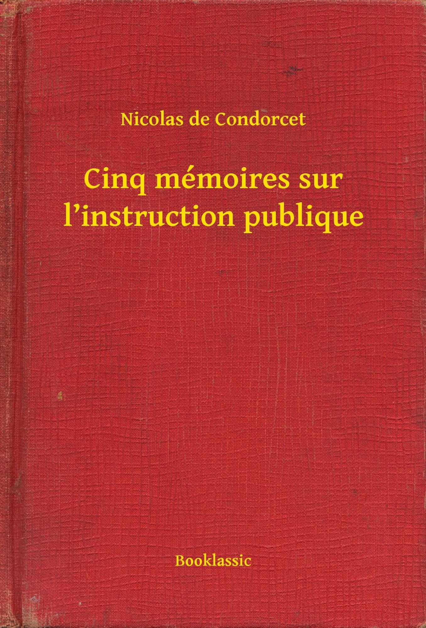 Cinq mémoires sur l'instruction publique