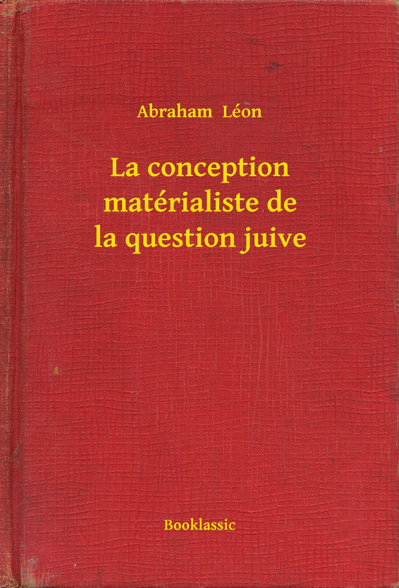 La conception matérialiste de la question juive