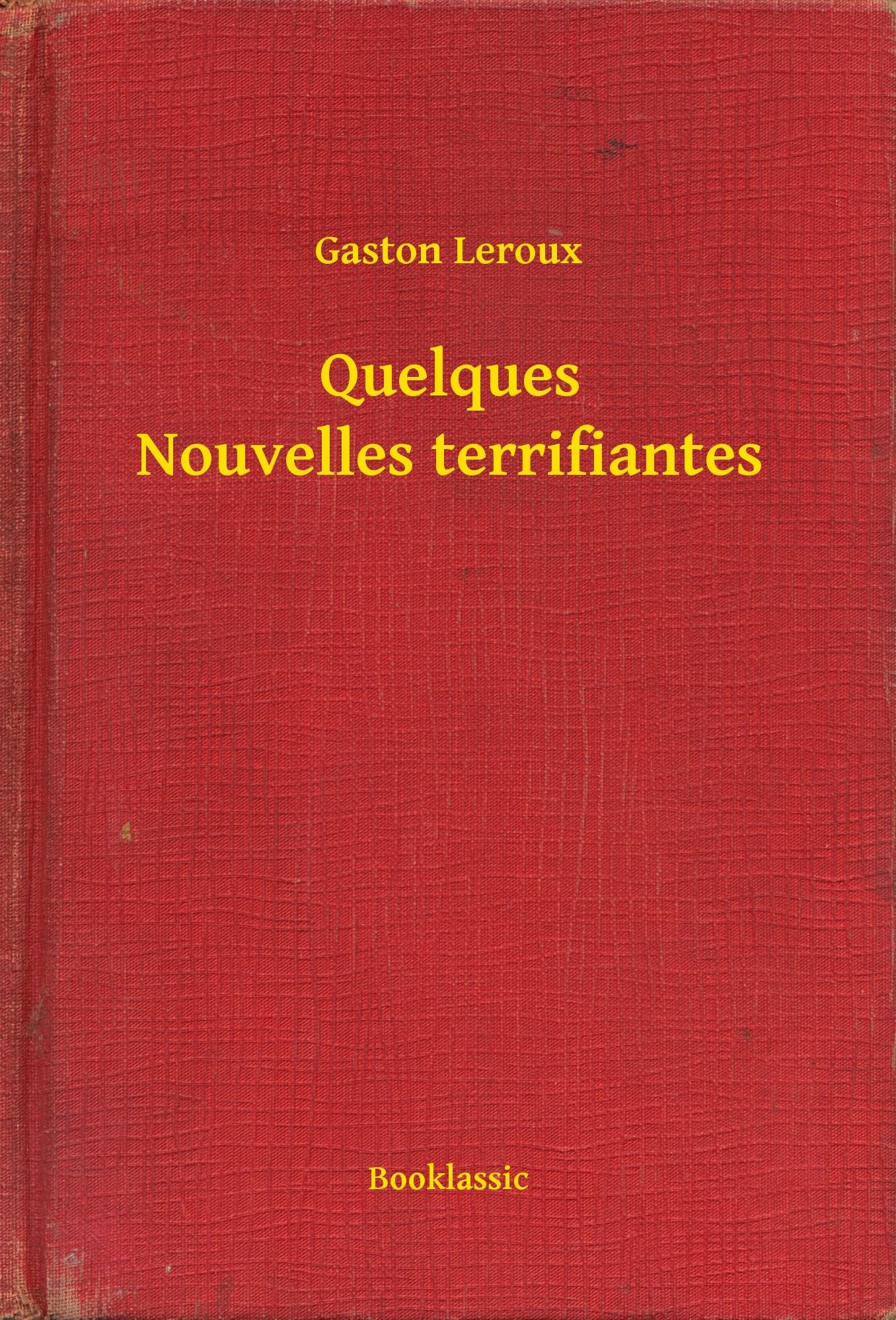 Quelques Nouvelles terrifiantes