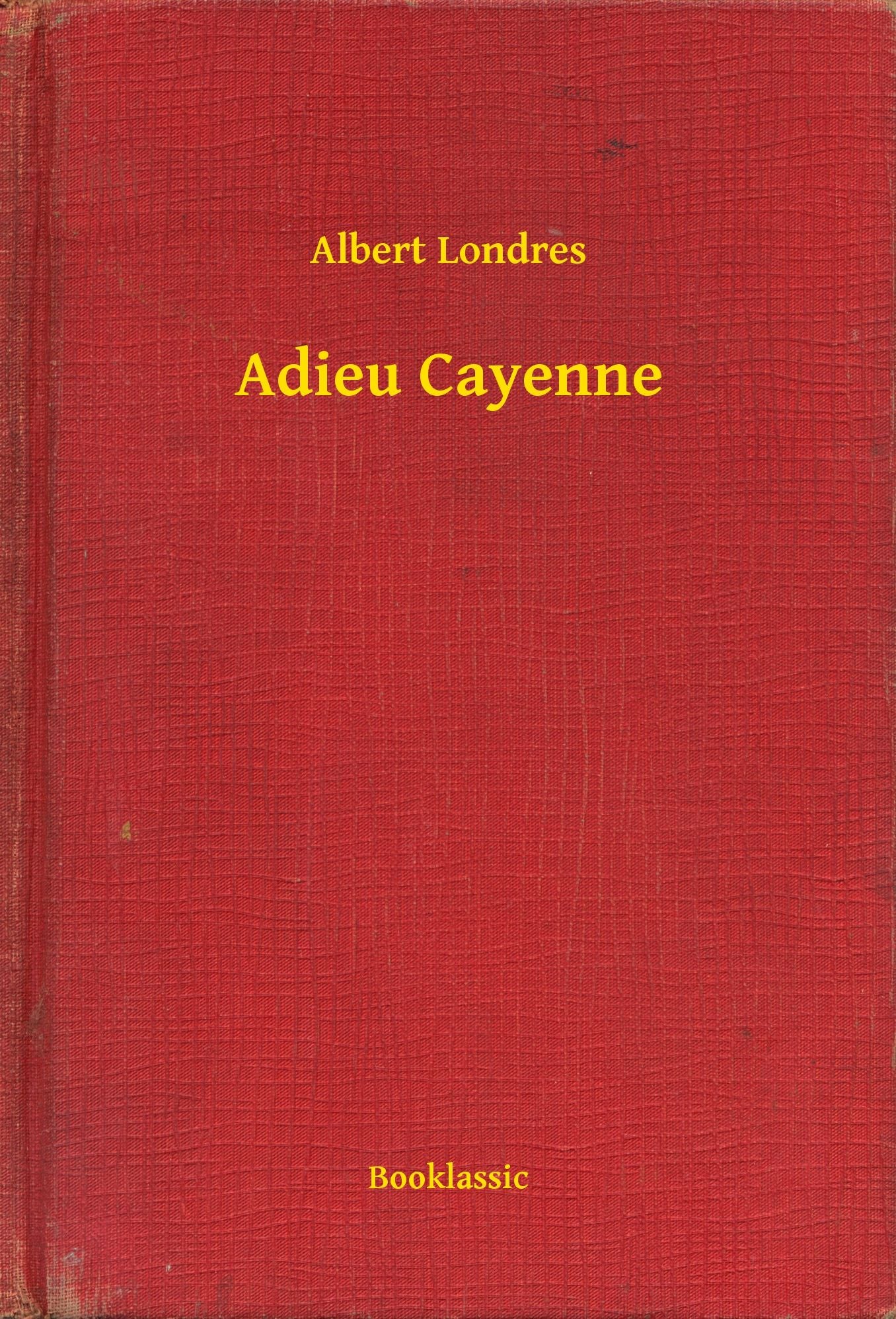 Adieu Cayenne