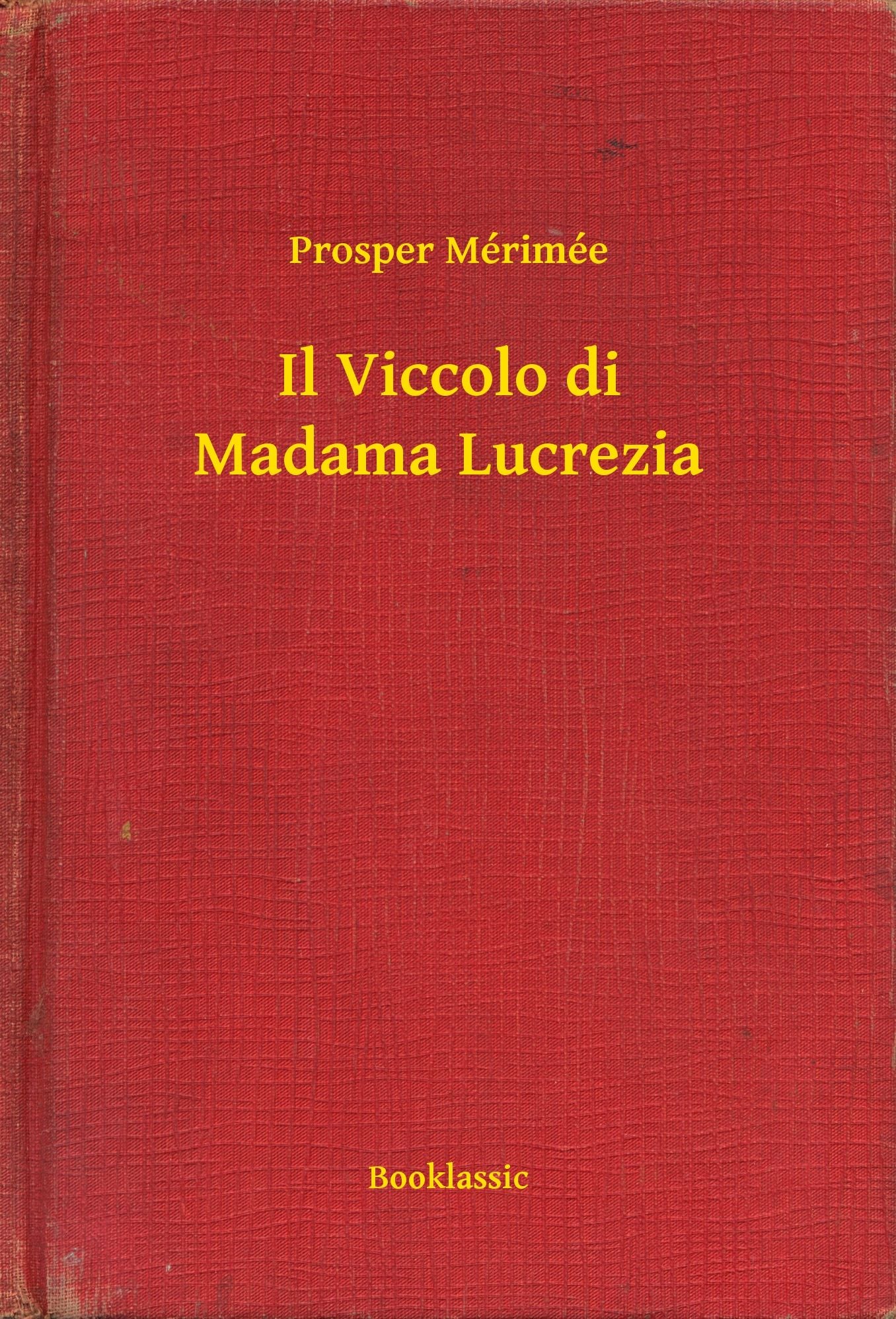 Il Viccolo di Madama Lucrezia