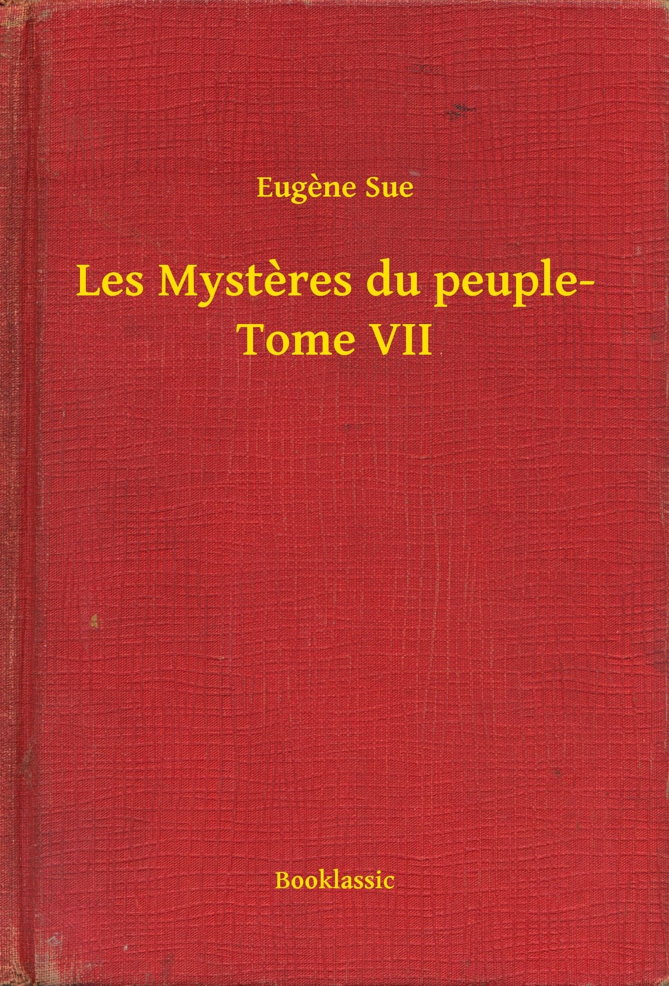 Les Mysteres du peuple- Tome VII