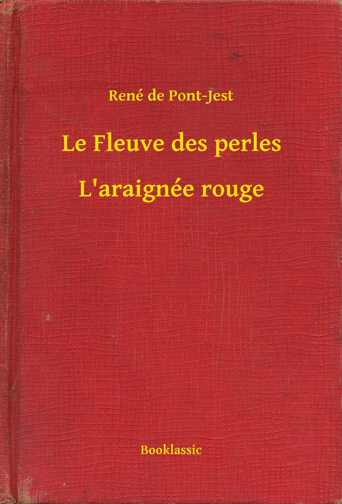 Le Fleuve des perles - L'araignée rouge