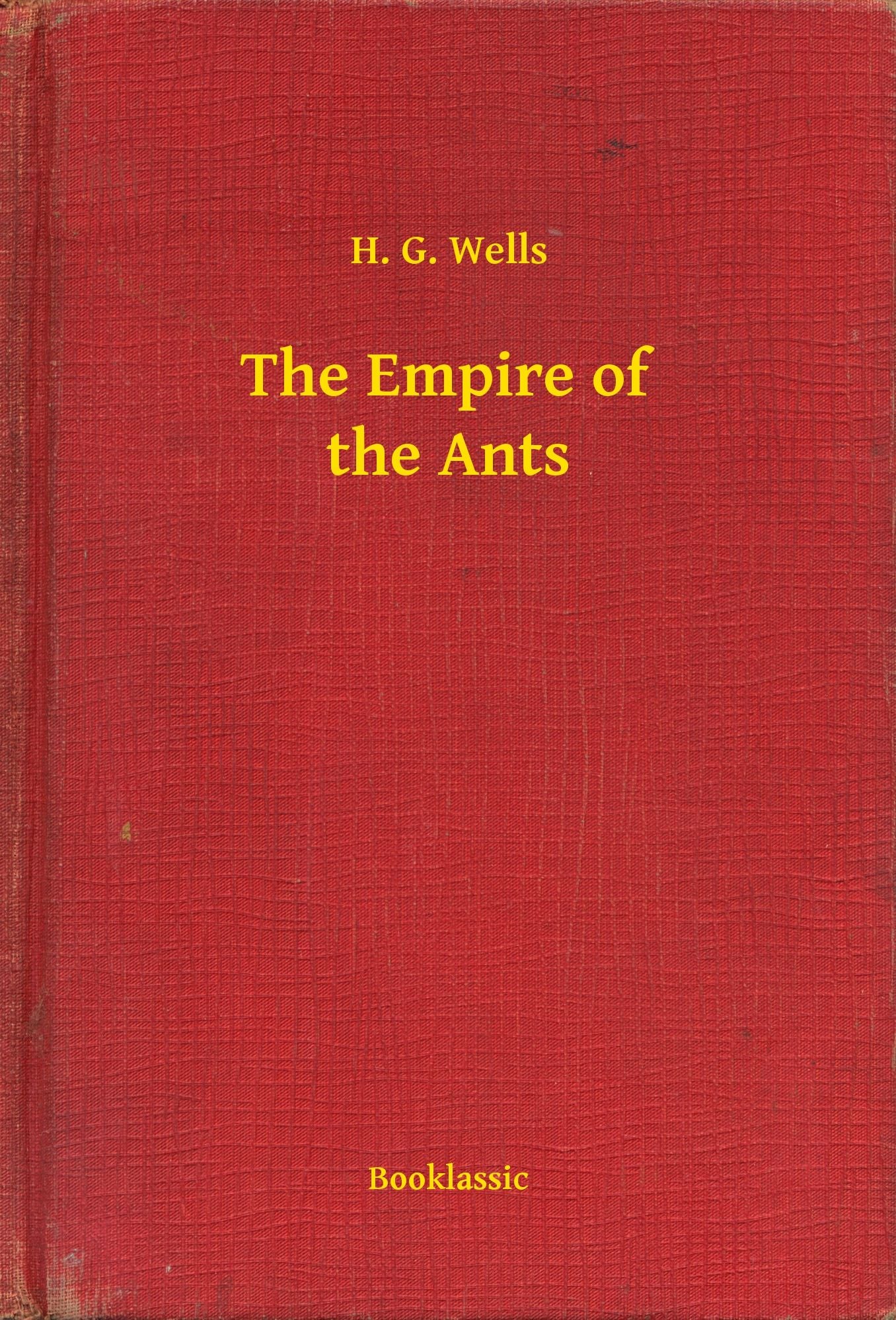 The Empire of the Ants