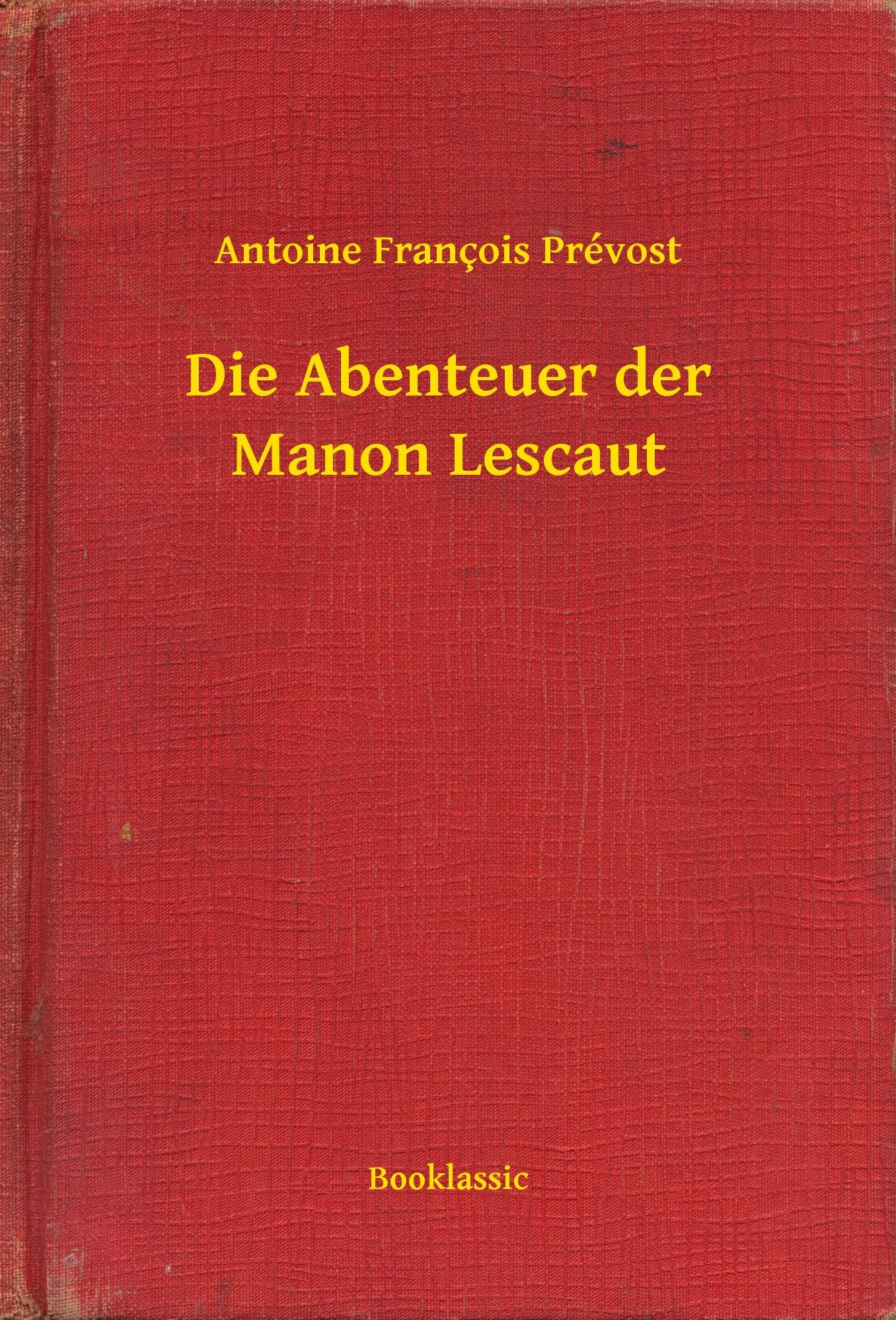 Die Abenteuer der Manon Lescaut
