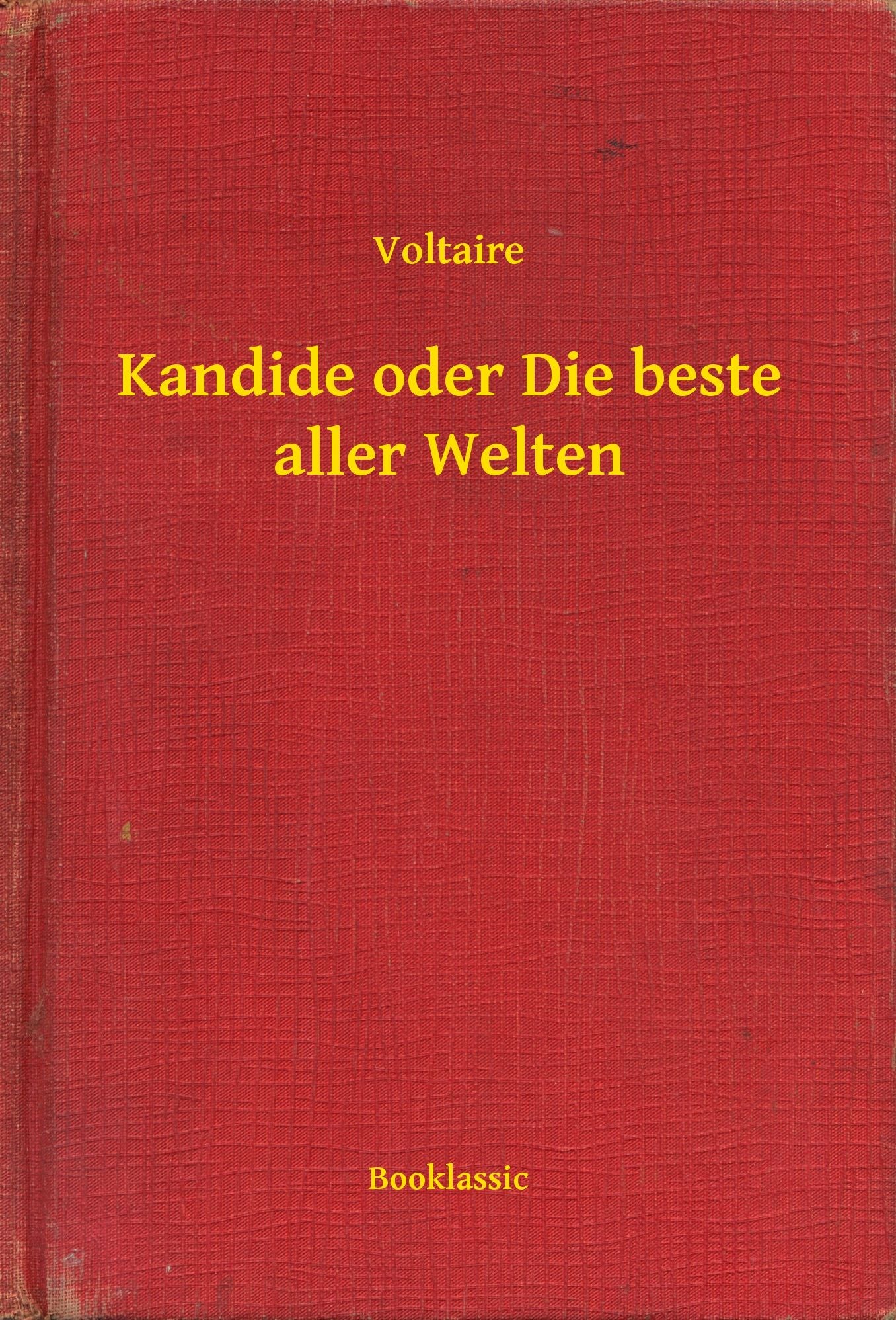 Kandide oder Die beste aller Welten