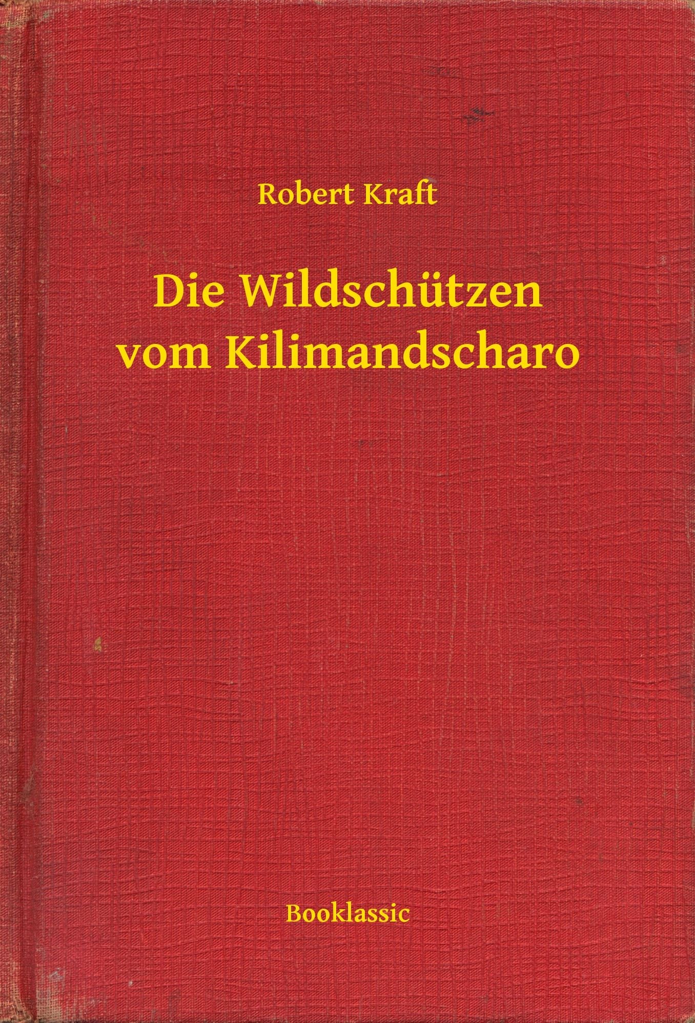 Die Wildschützen vom Kilimandscharo