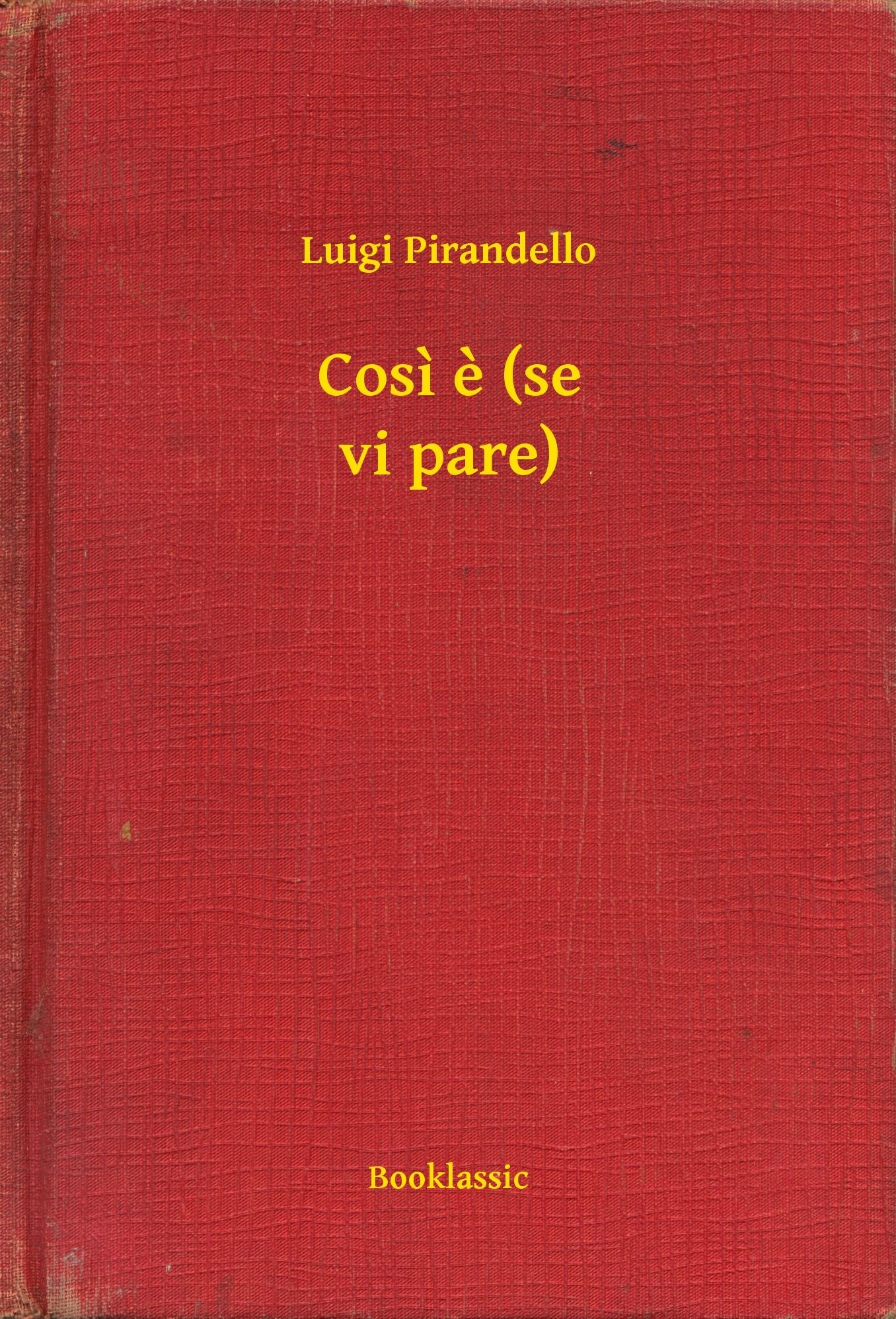 Cosi e (se vi pare)