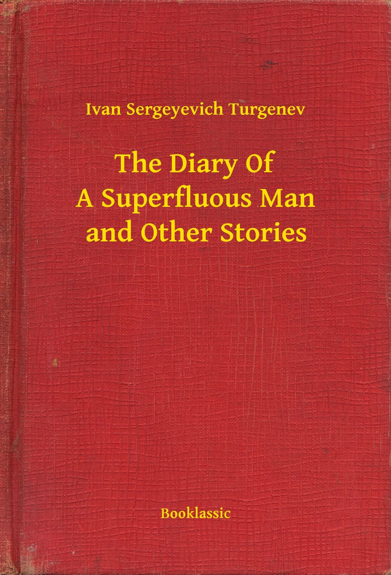 The Diary Of A Superfluous Man and Other Stories