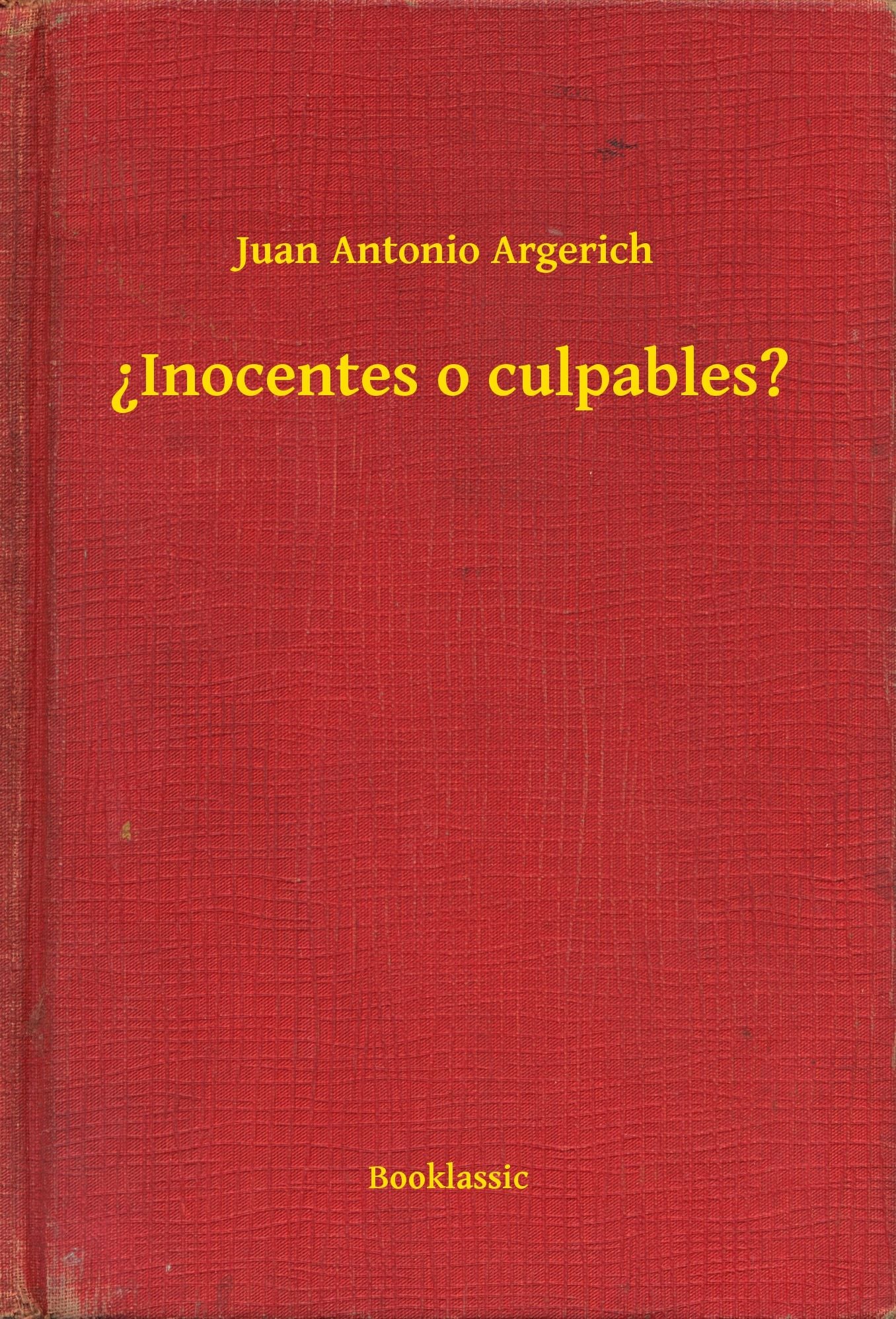 ?Inocentes o culpables?