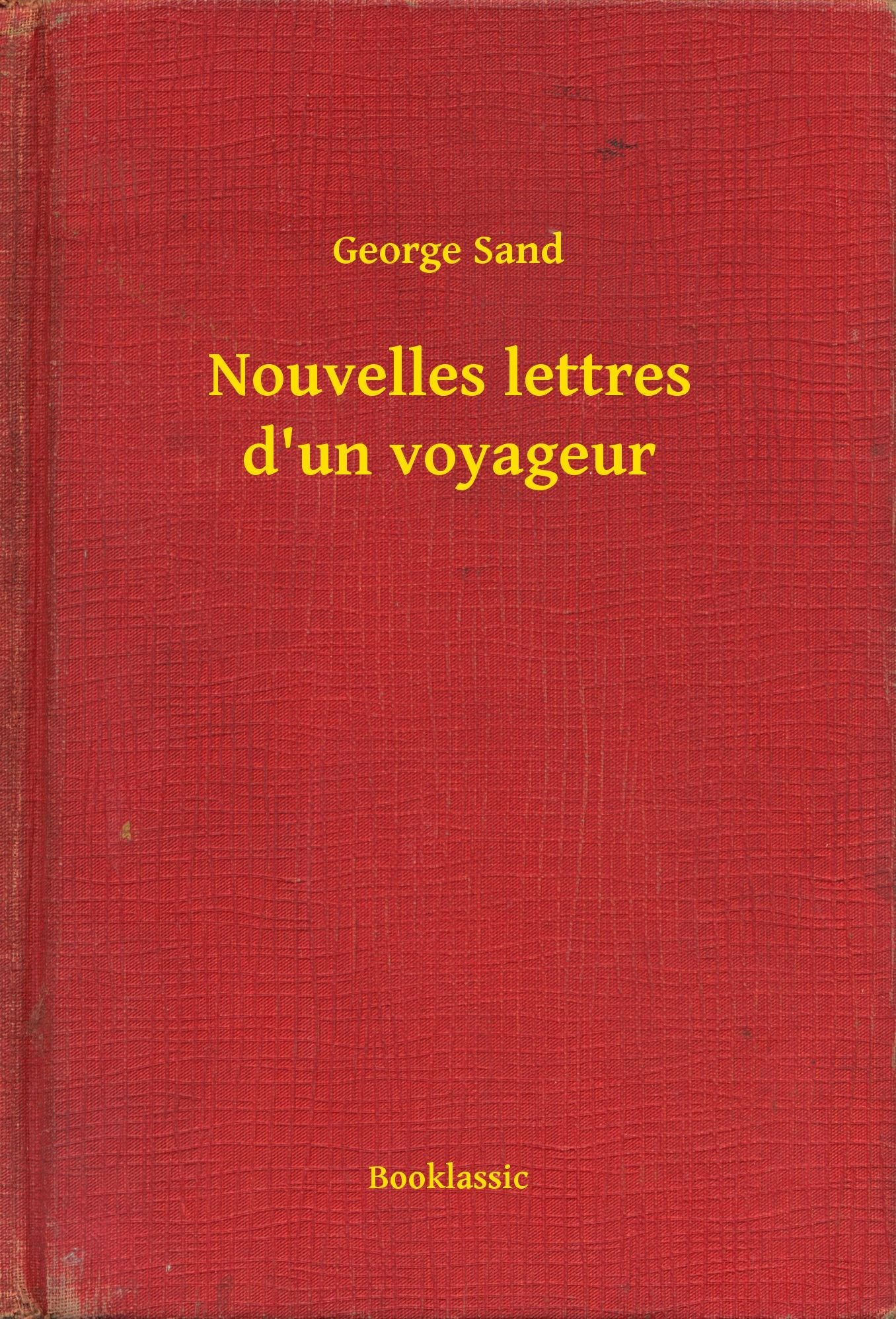 Nouvelles lettres d'un voyageur