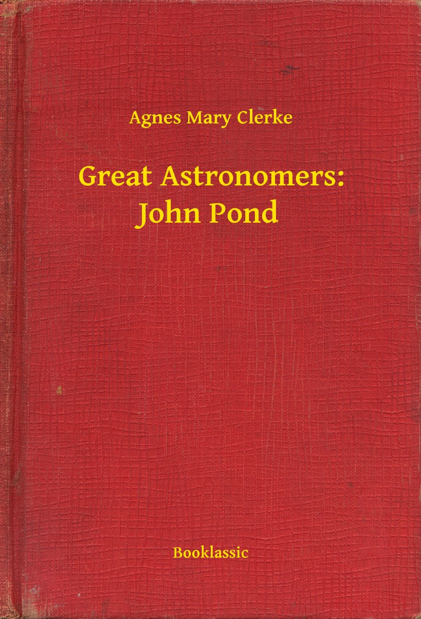 Great Astronomers: John Pond