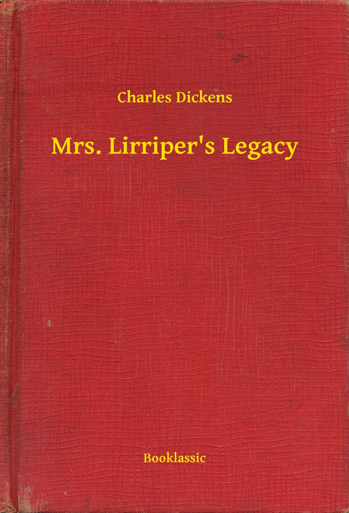 Mrs. Lirriper's Legacy